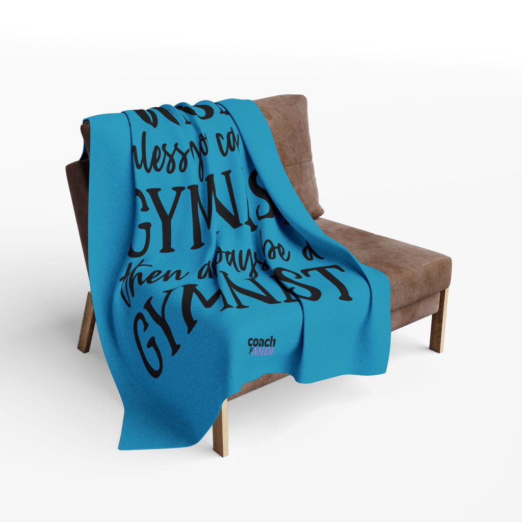 Always Be A Gymnast-Turquoise (Arctic Fleece Blanket)