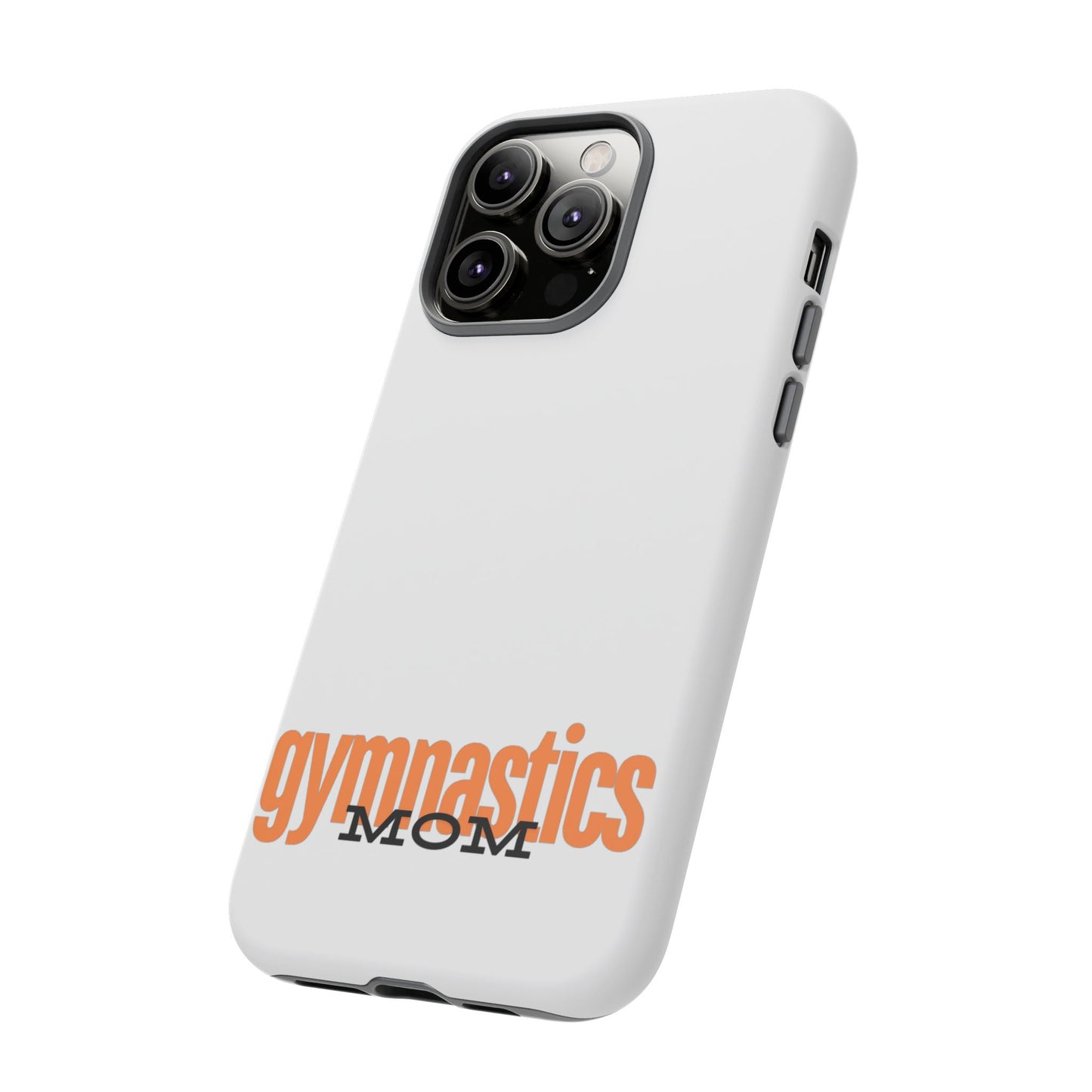 Gymnastics Mom-Orange (Tough Cases)