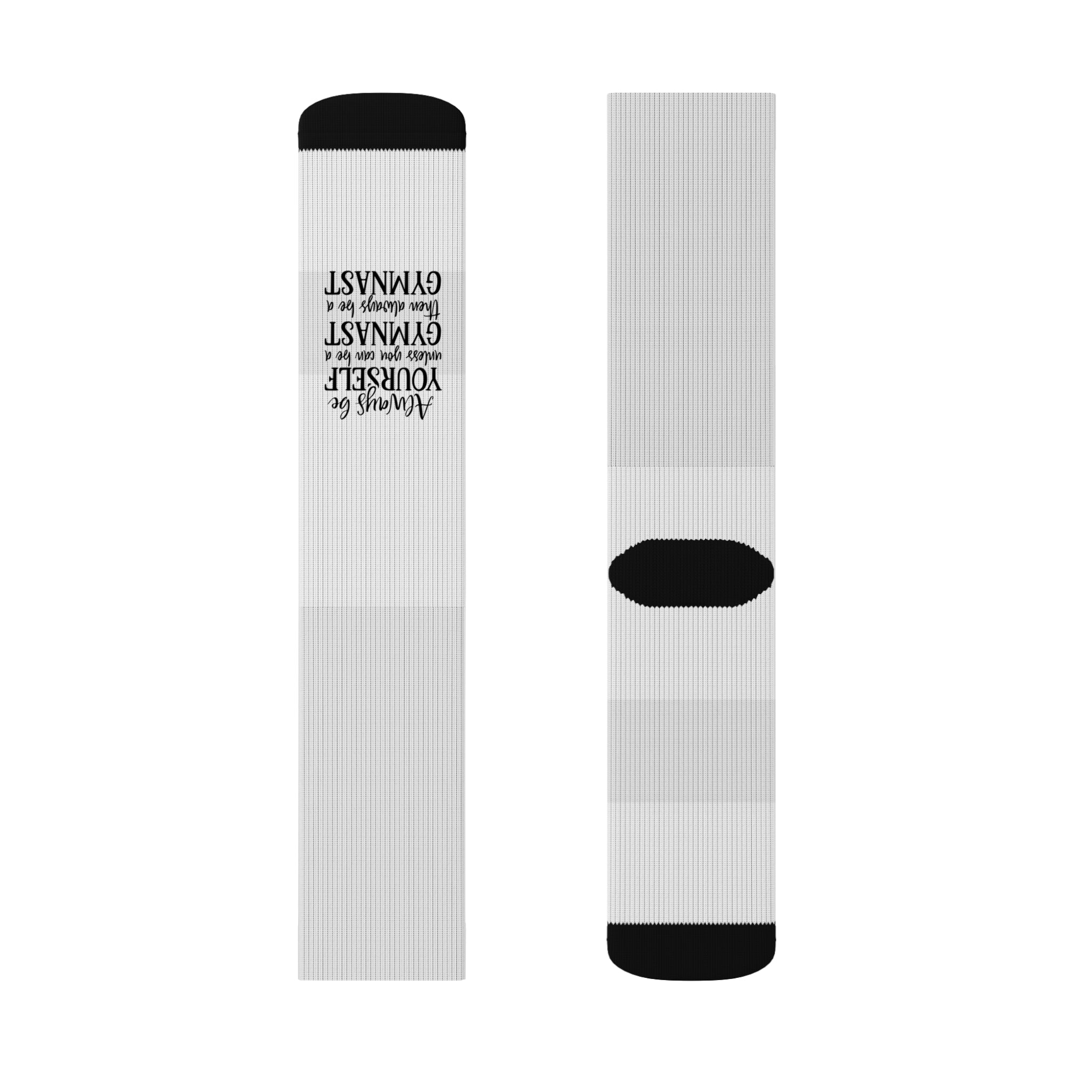 Always Be A Gymnast-Sublimation Socks