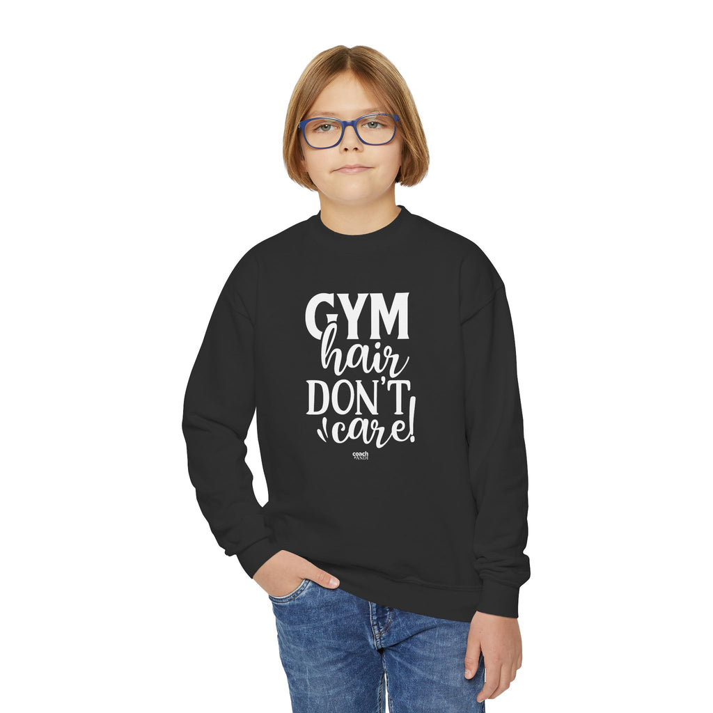Gym Hair, Don't Care (Youth Crewneck Sweatshirt)