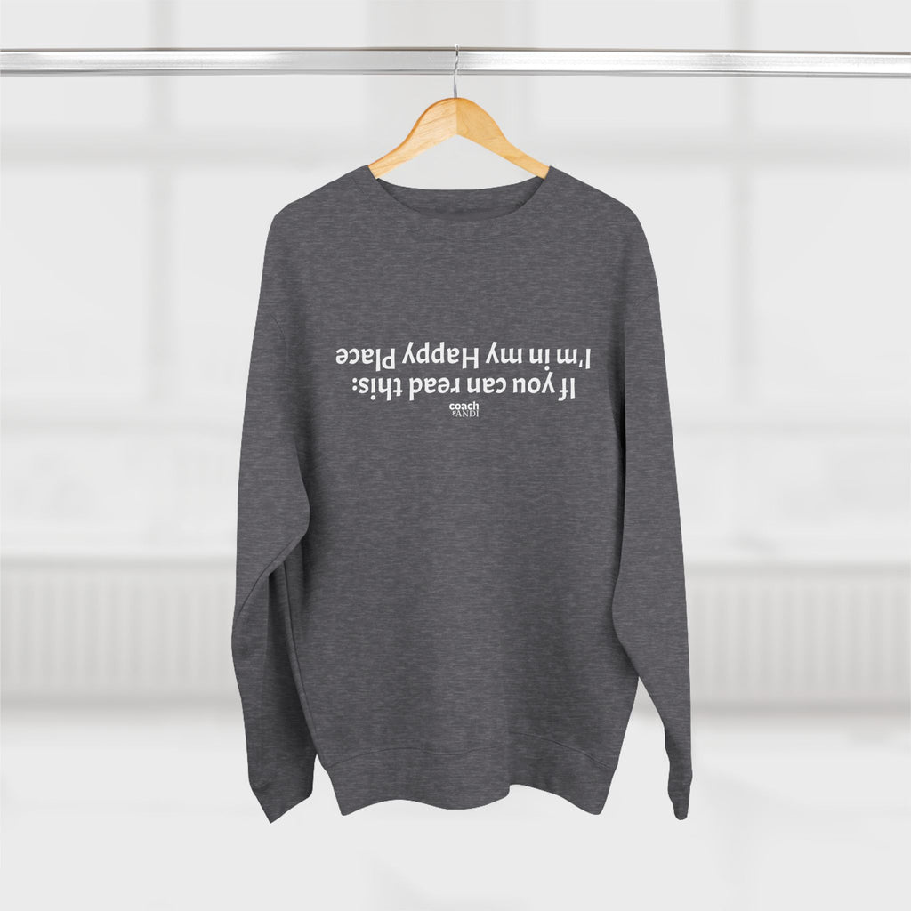 Happy Place Sweatshirt (Adult Crewneck)