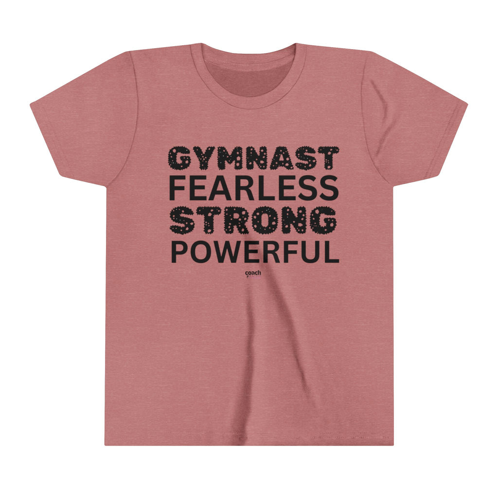 Fearless, Strong, Powerful Gymnast (Youth Short Sleeve Tee)