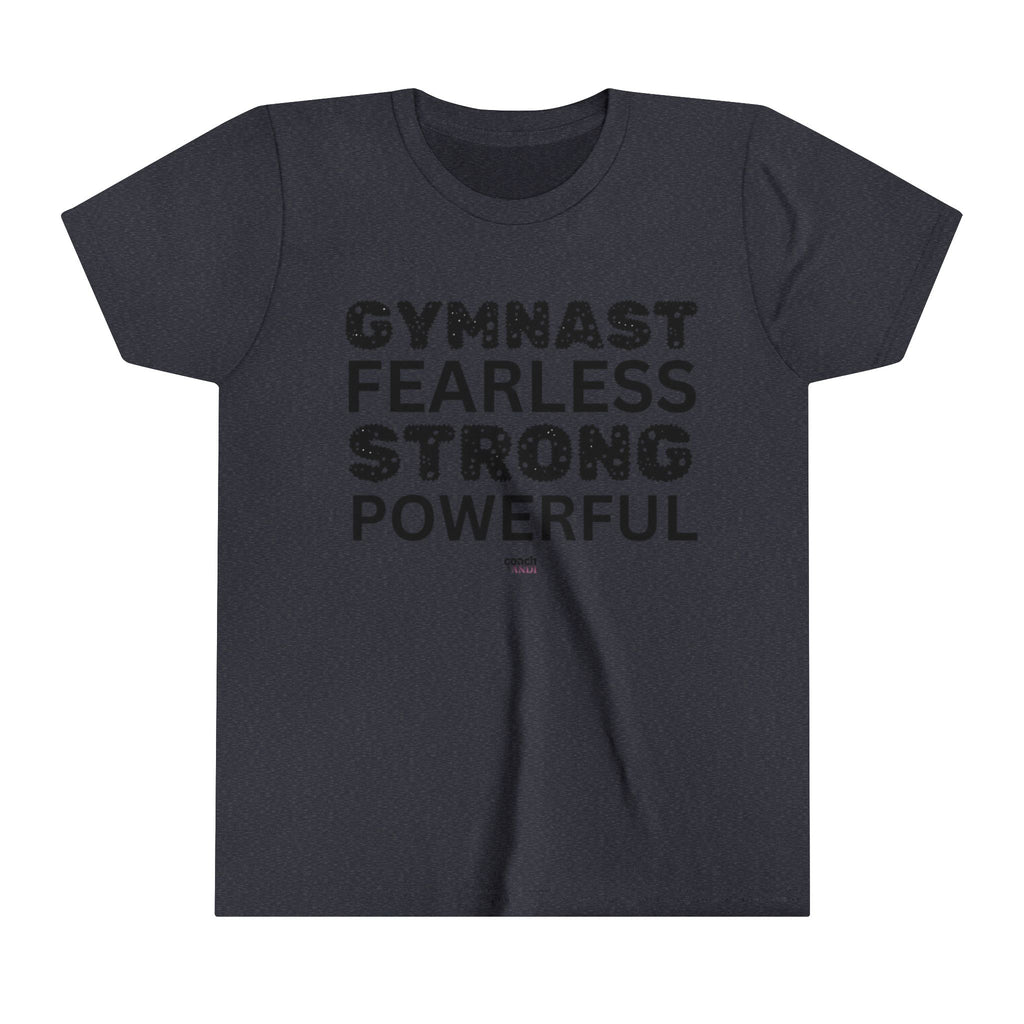 Fearless, Strong, Powerful Gymnast (Youth Short Sleeve Tee)