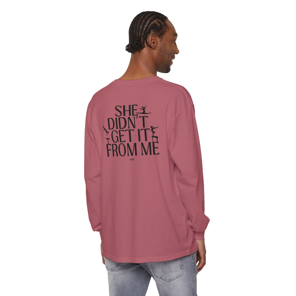 Didn't get it from Me Mom Long Sleeve Shirt