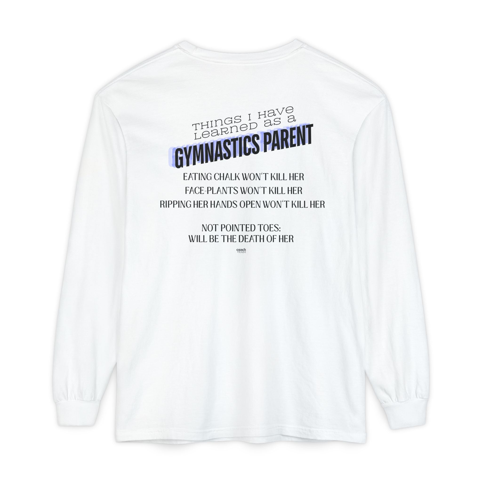 Things I learned as a Parent Long Sleeve Shirt - Blue (Adult)