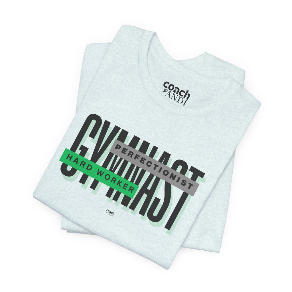 Gymnast Hard Worker Tshirt - Green (Adult)
