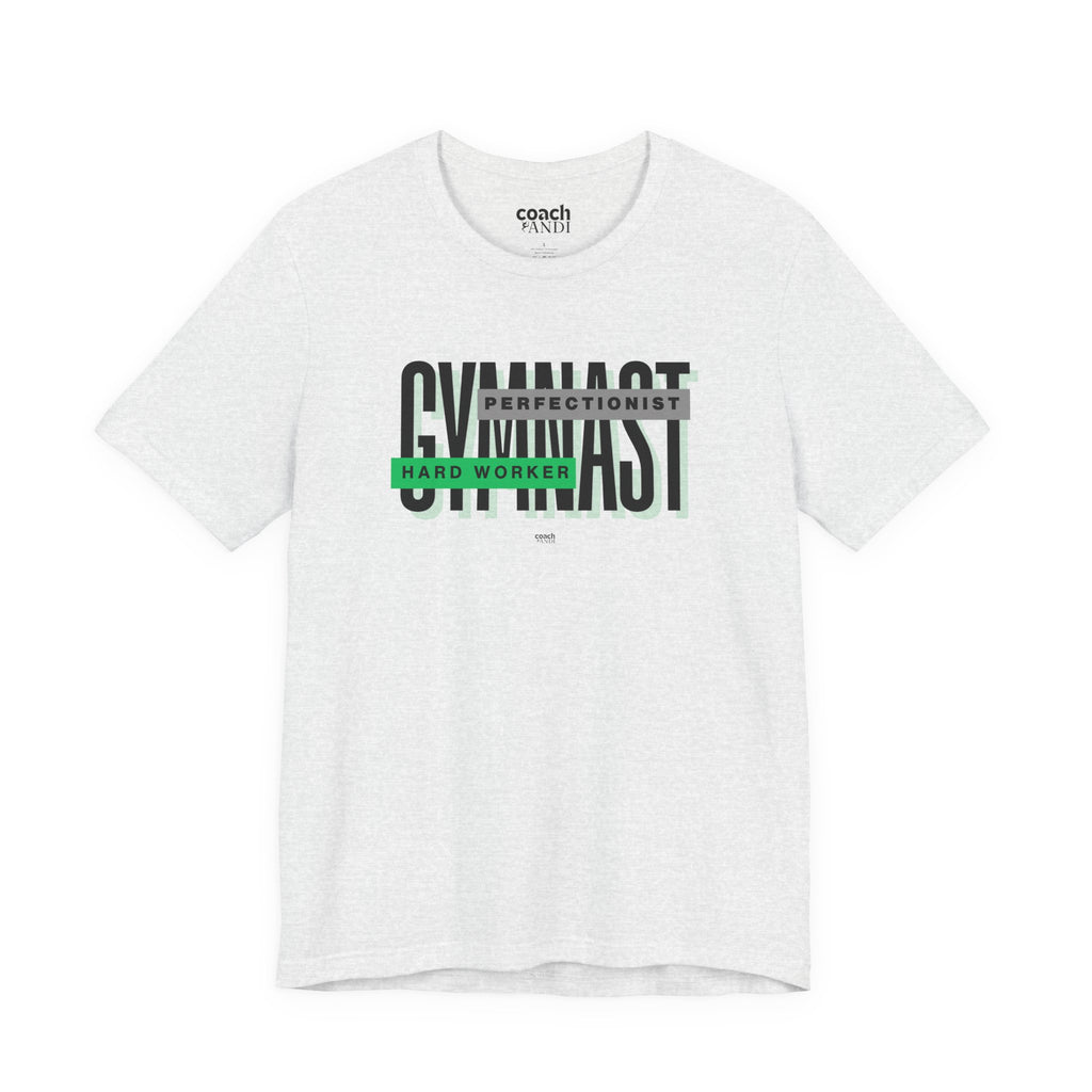 Gymnast Hard Worker Tshirt - Green (Adult)
