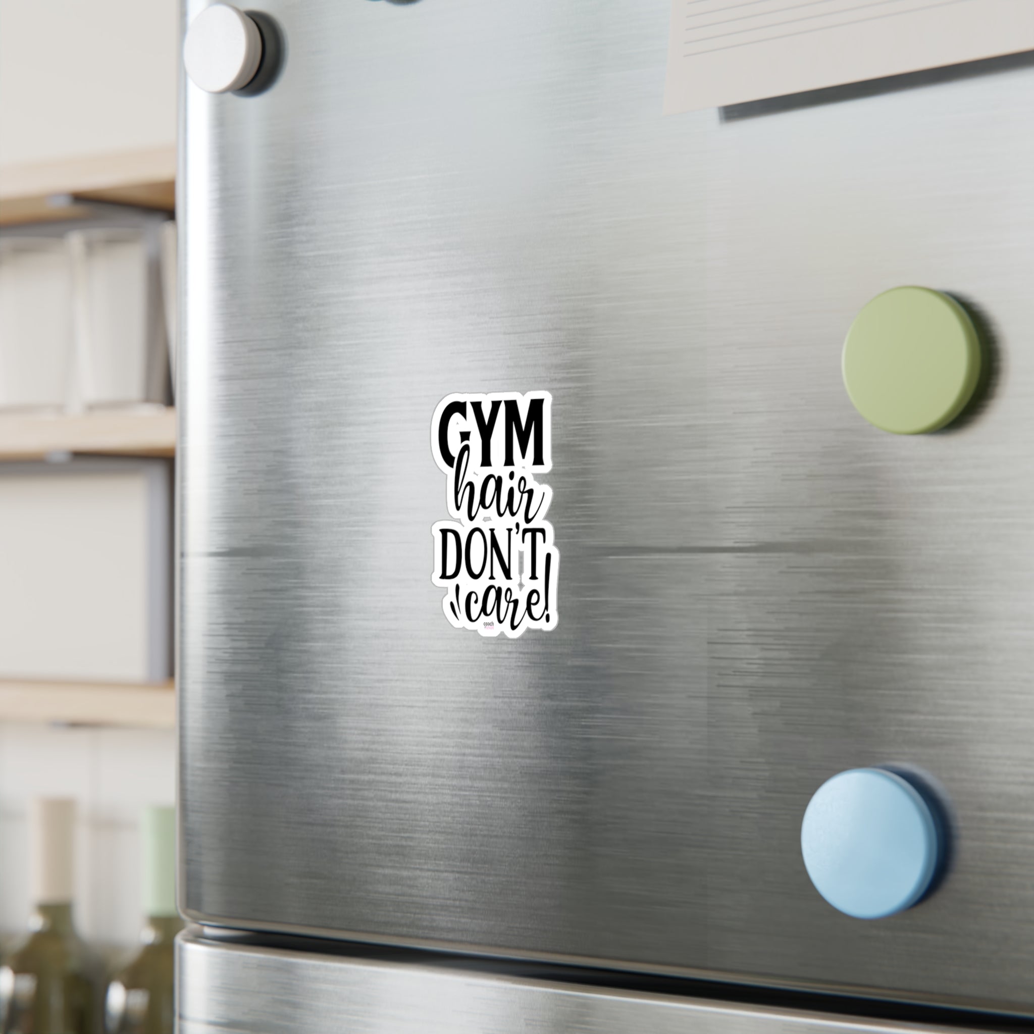 Gym Hair Don't Care (Kiss-Cut Vinyl Decals)