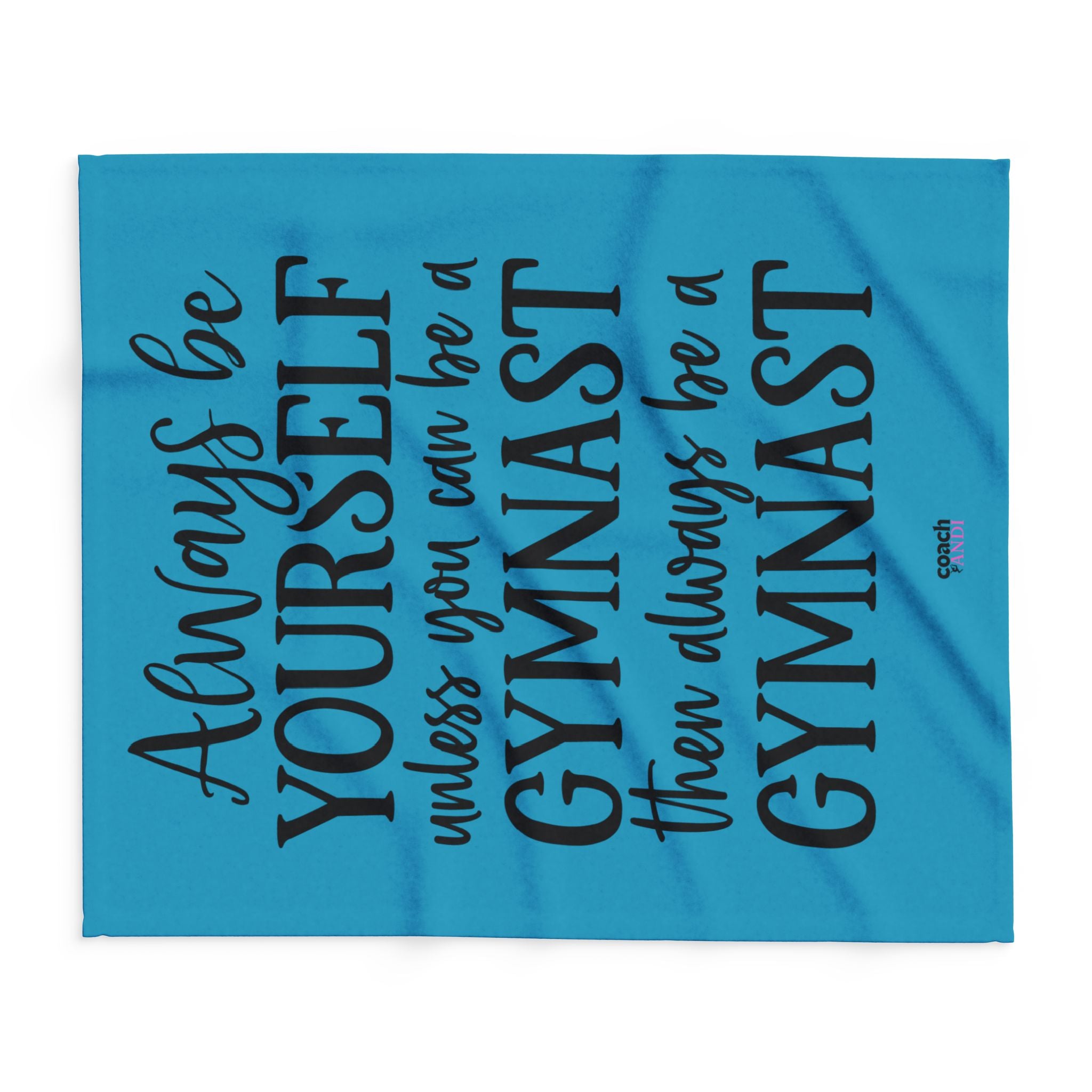 Always Be A Gymnast-Turquoise (Arctic Fleece Blanket)