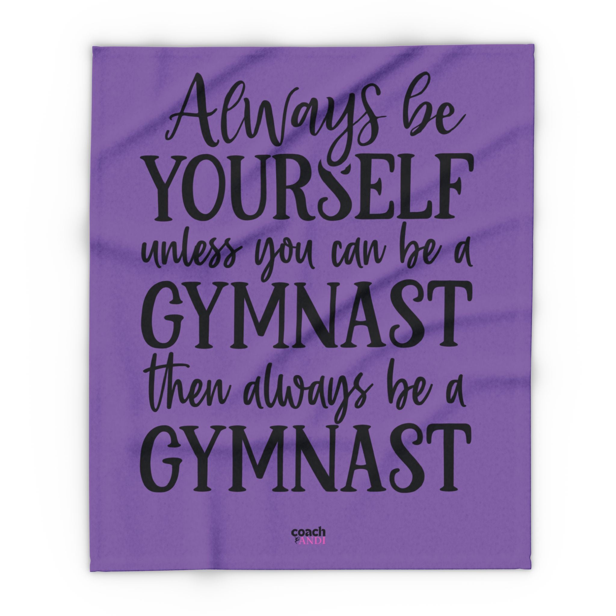 Always Be A Gymnast-Purple (Arctic Fleece Blanket)