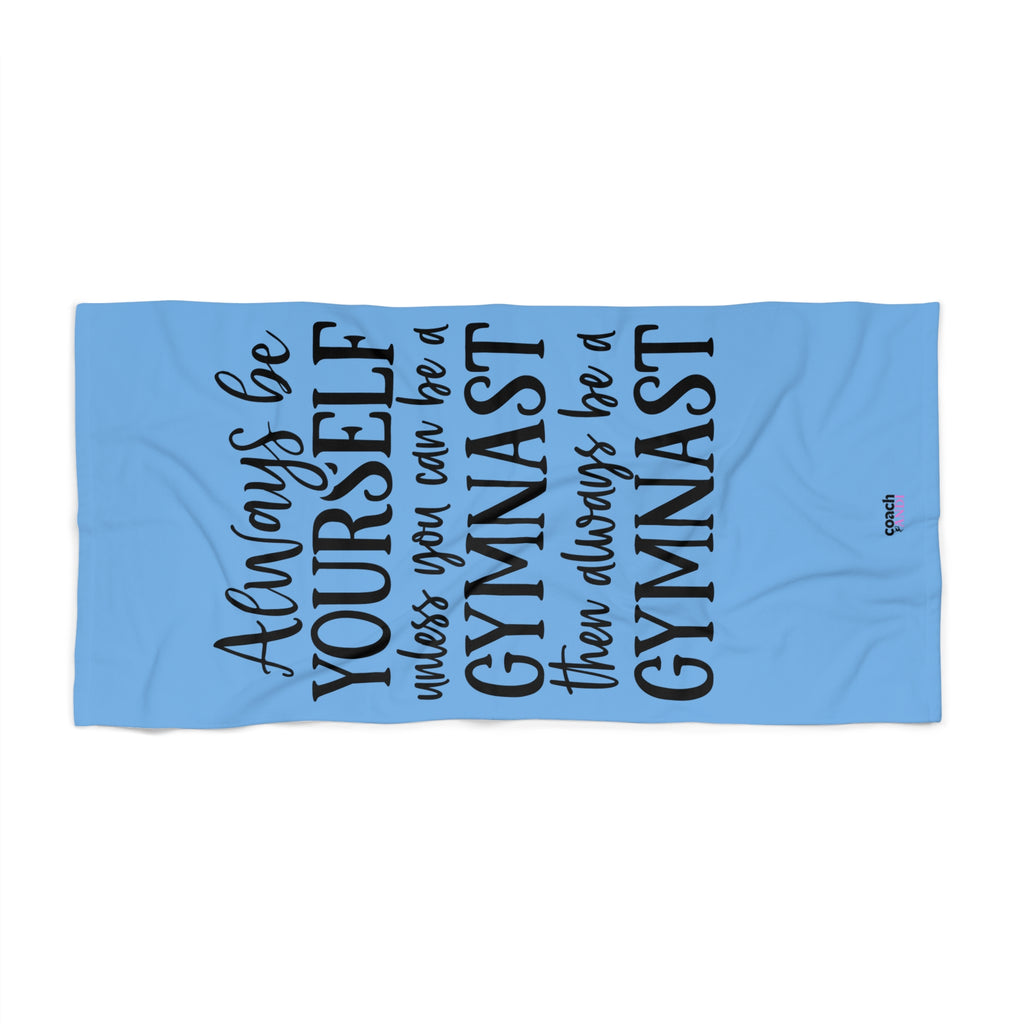 Always Be A Gymnast-Lt Blue (Beach Towel)