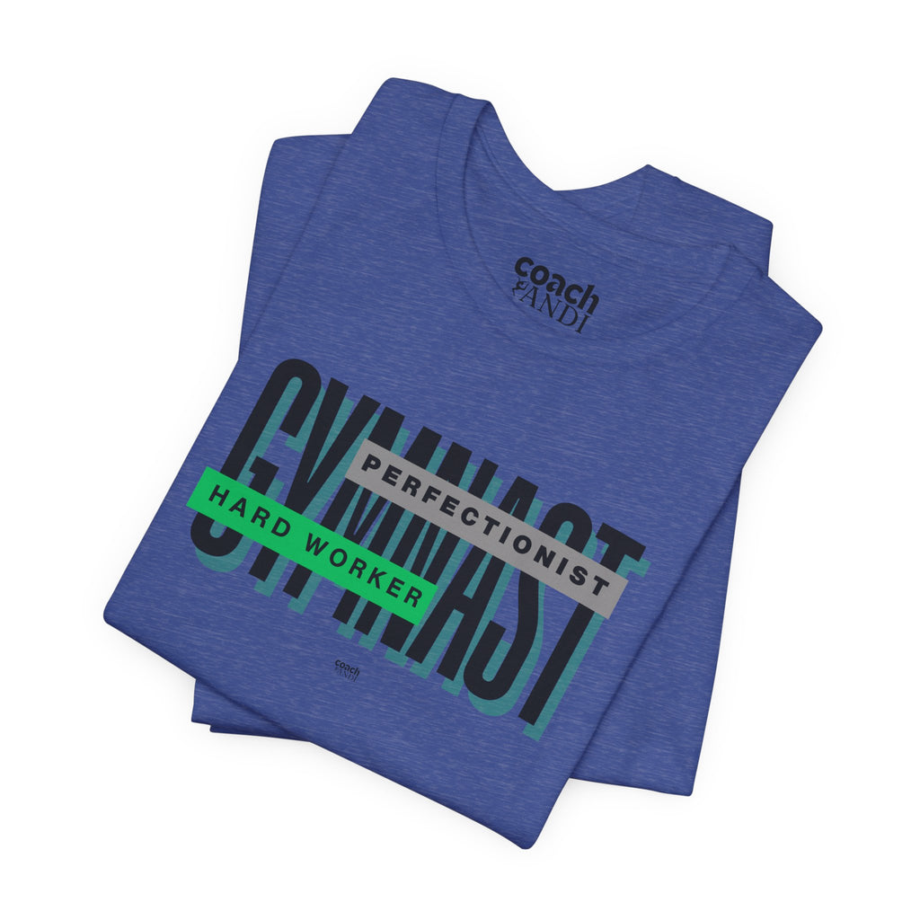 Gymnast Hard Worker Tshirt - Green (Adult)