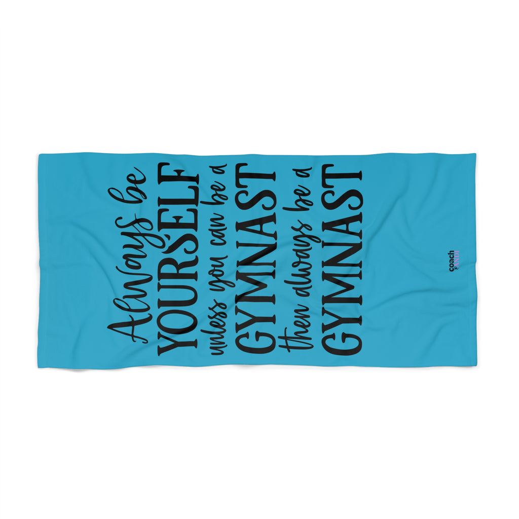 Always Be A Gymnast-Turquoise (Beach Towel)