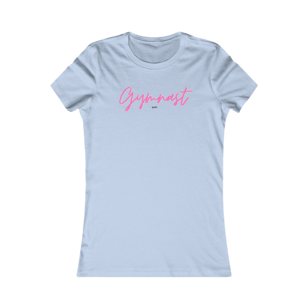 GYMNAST Women's Favorite Tee