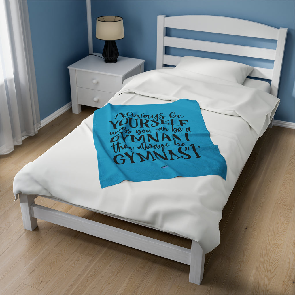Always Be A Gymnast-Turquoise (Velveteen Plush Blanket)