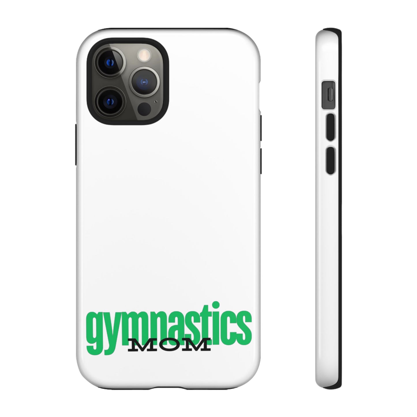 Gymnastics Mom-Green (Tough Cases)