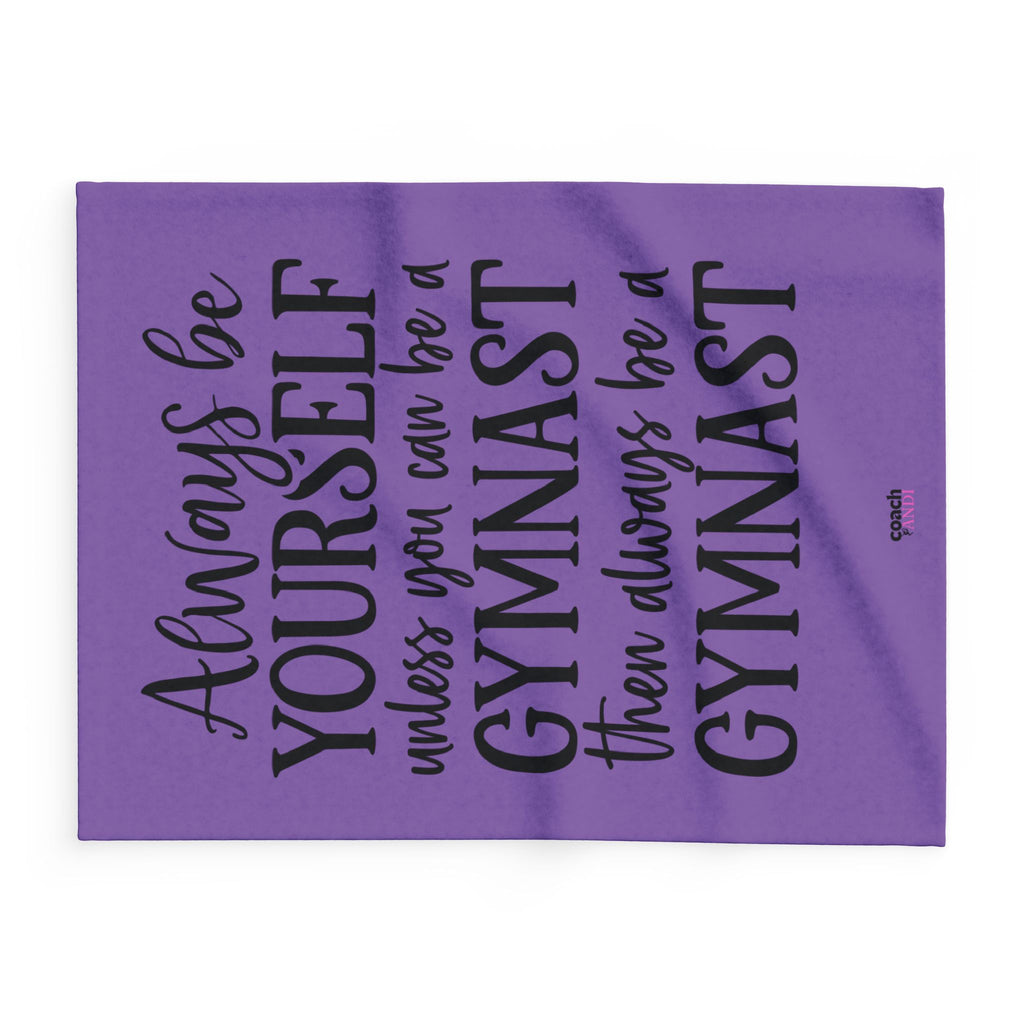 Always Be A Gymnast-Purple (Arctic Fleece Blanket)
