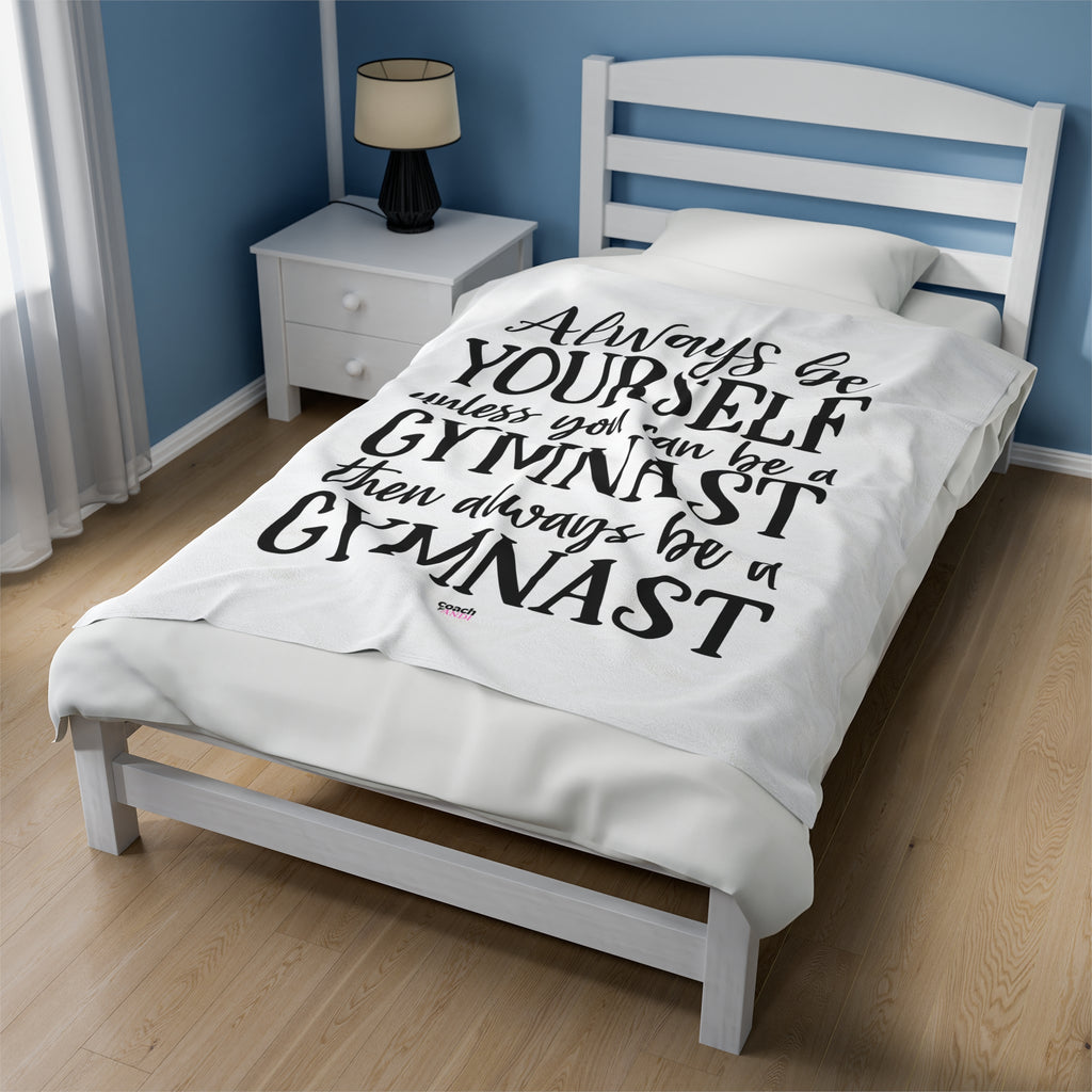 Always Be A Gymnast-White (Velveteen Plush Blanket)