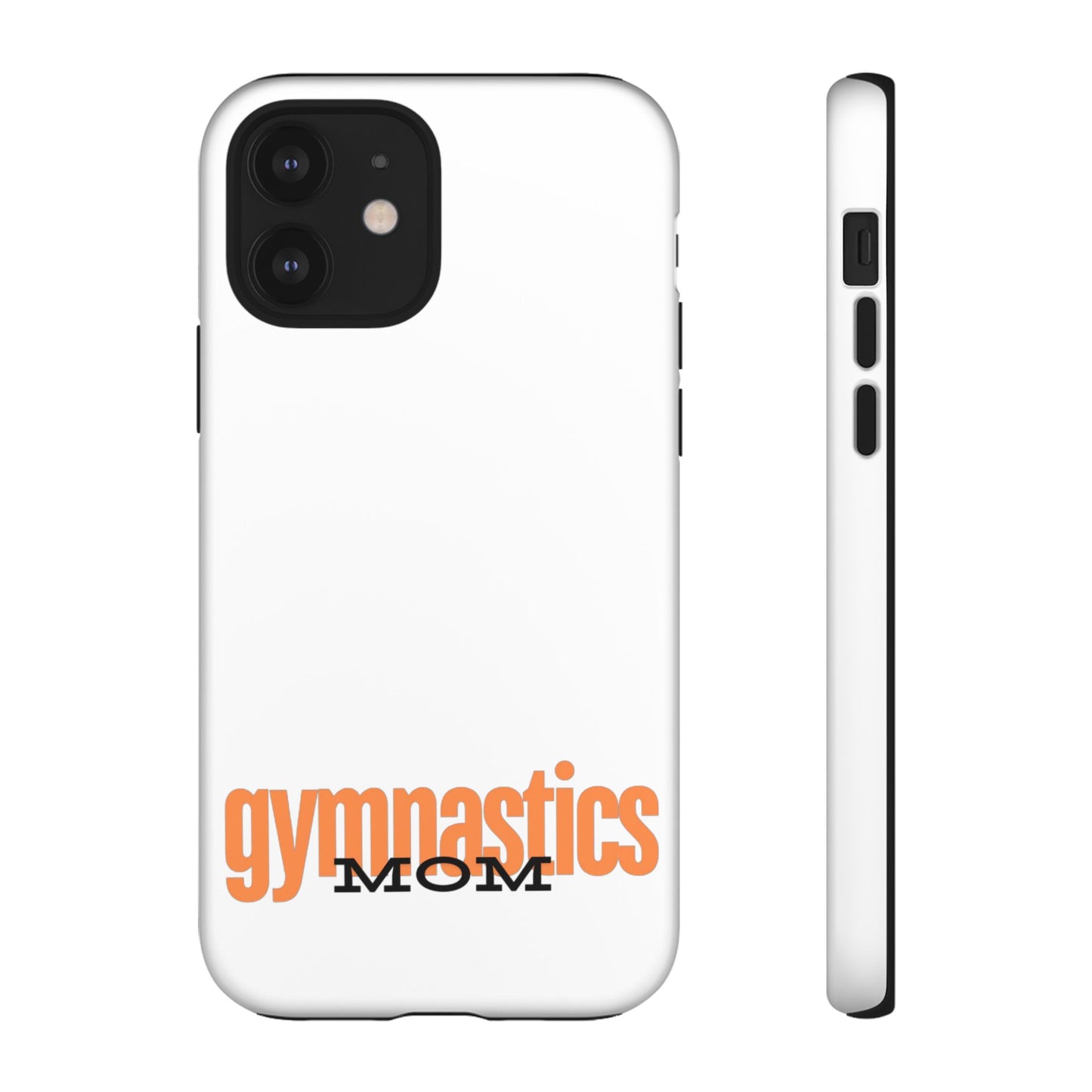 Gymnastics Mom-Orange (Tough Cases)