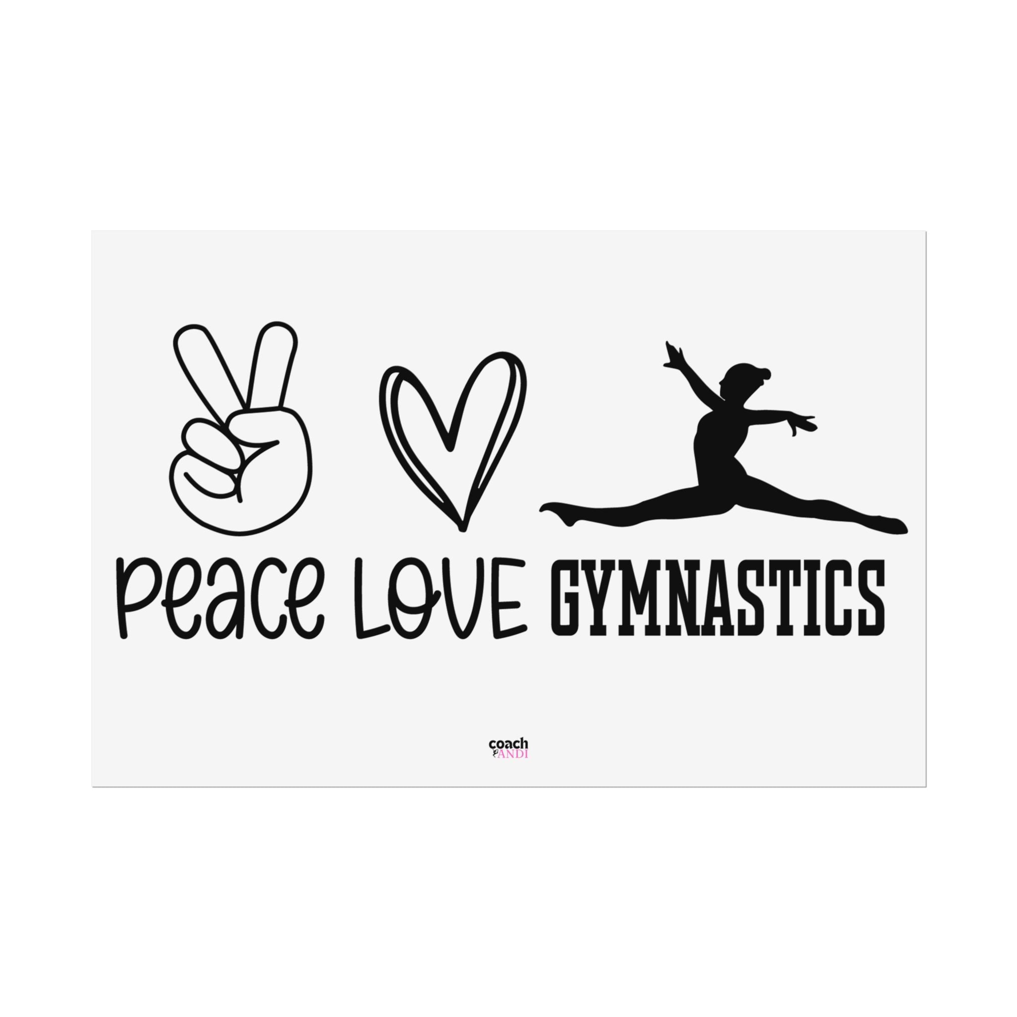 Peace, Love, Gymnastics (Rolled Posters)
