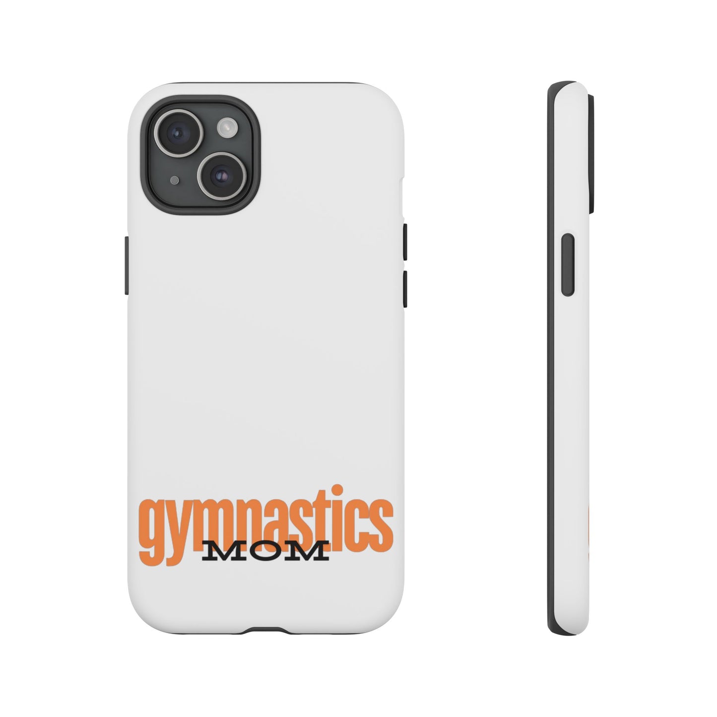 Gymnastics Mom-Orange (Tough Cases)