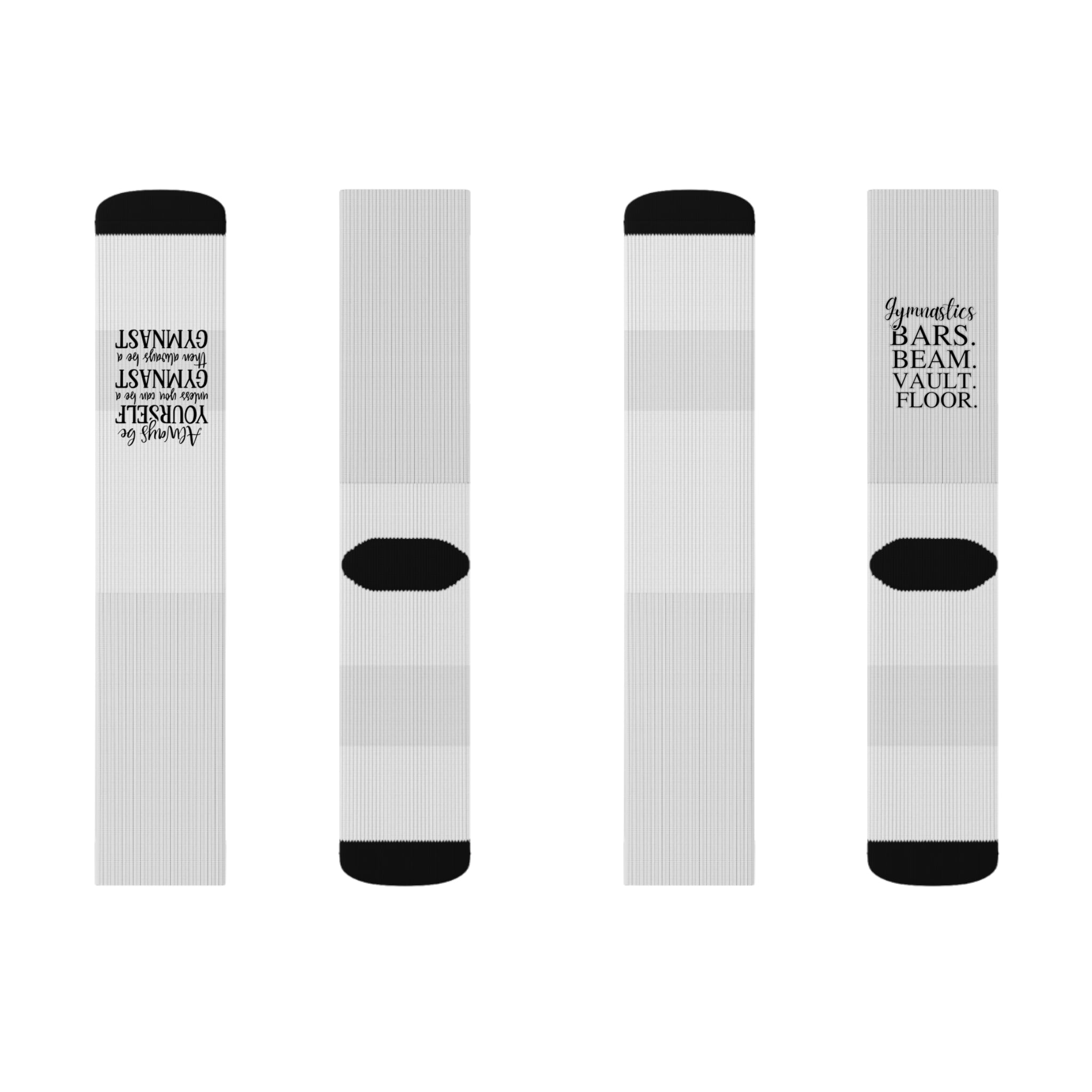 Always Be A Gymnast-Sublimation Socks