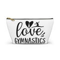 I Love Gymnastics (Accessory Pouch w T-bottom)