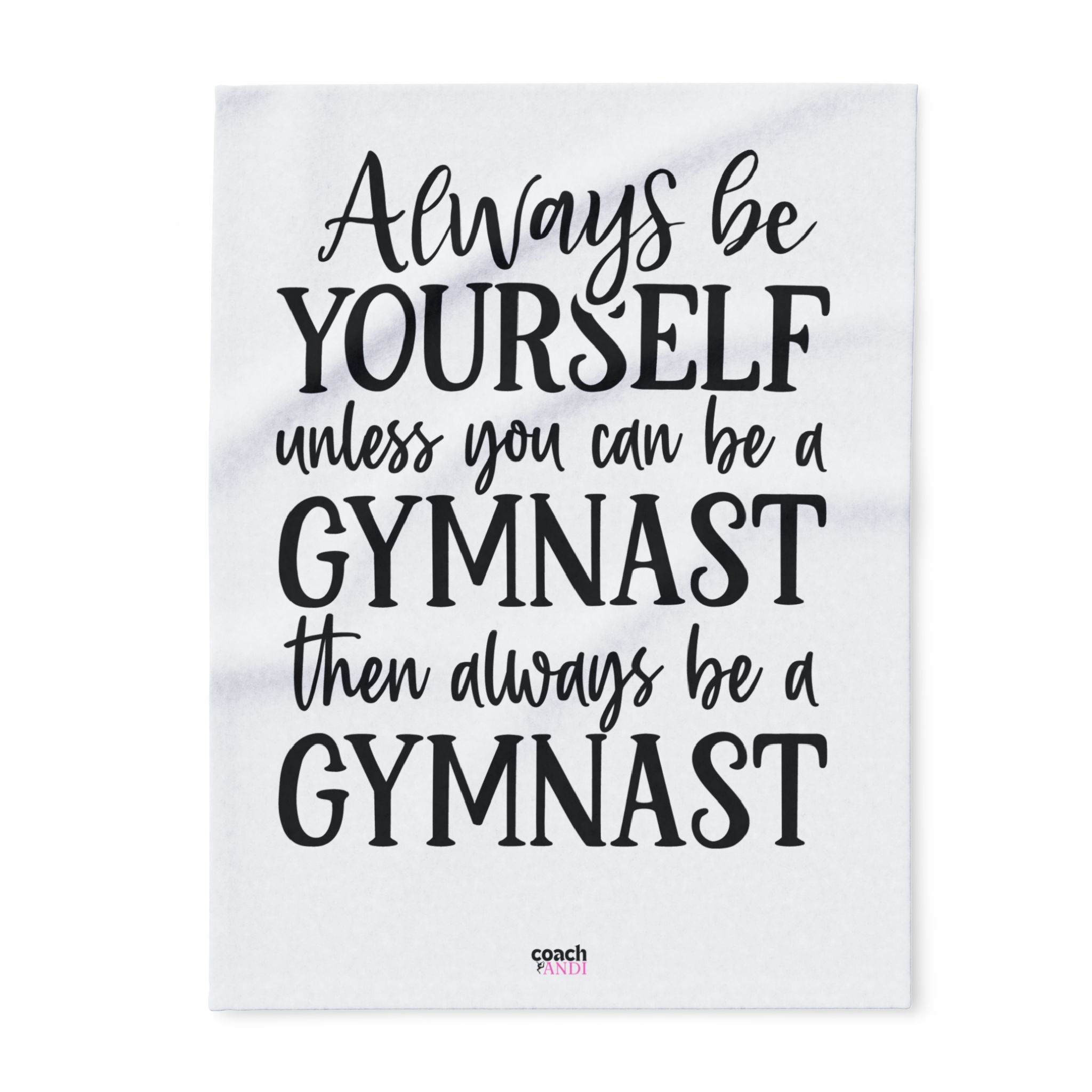 Always Be A Gymnast-White(Arctic Fleece Blanket)