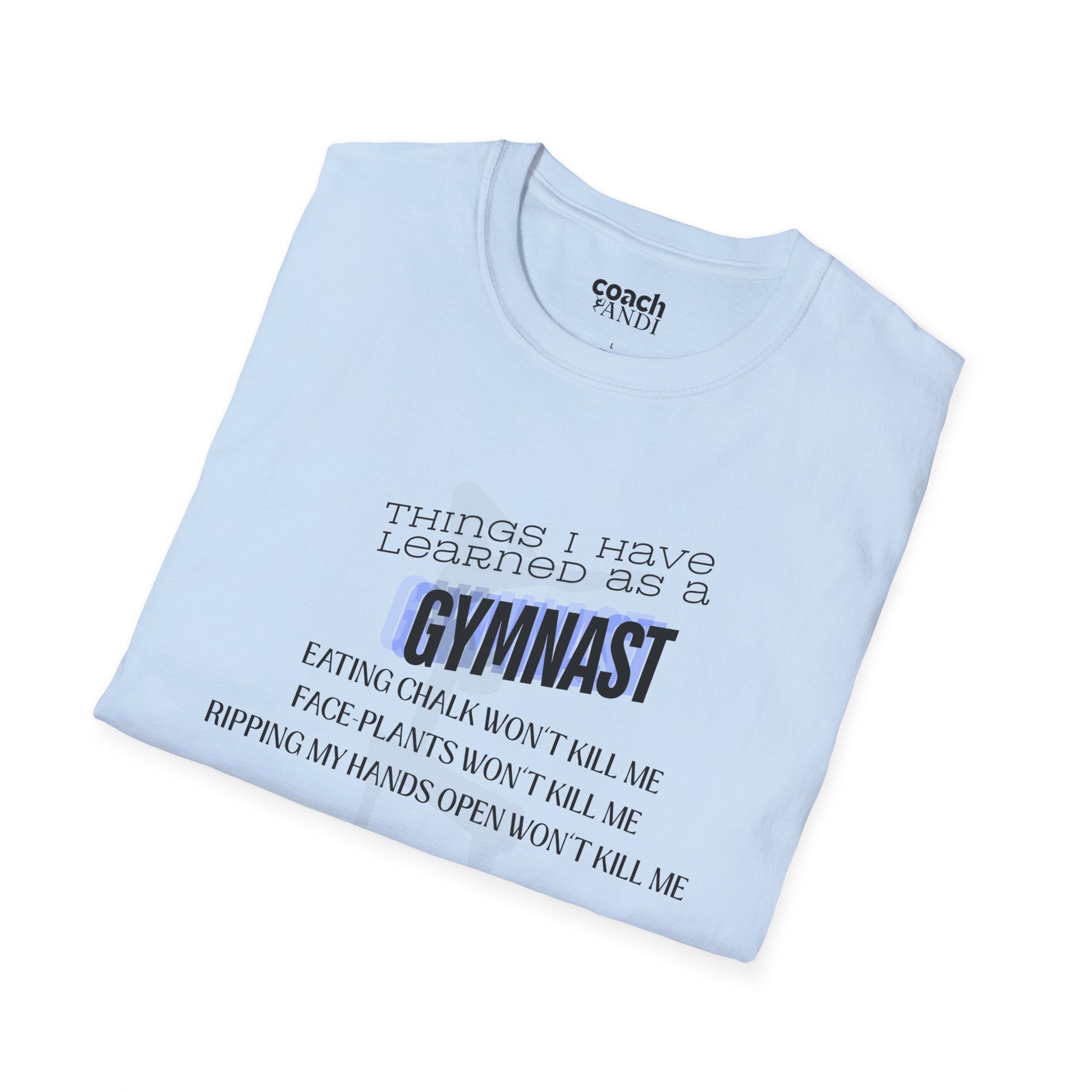 Things I Learned as a Gymnast Tshirt - Blue (Adult)