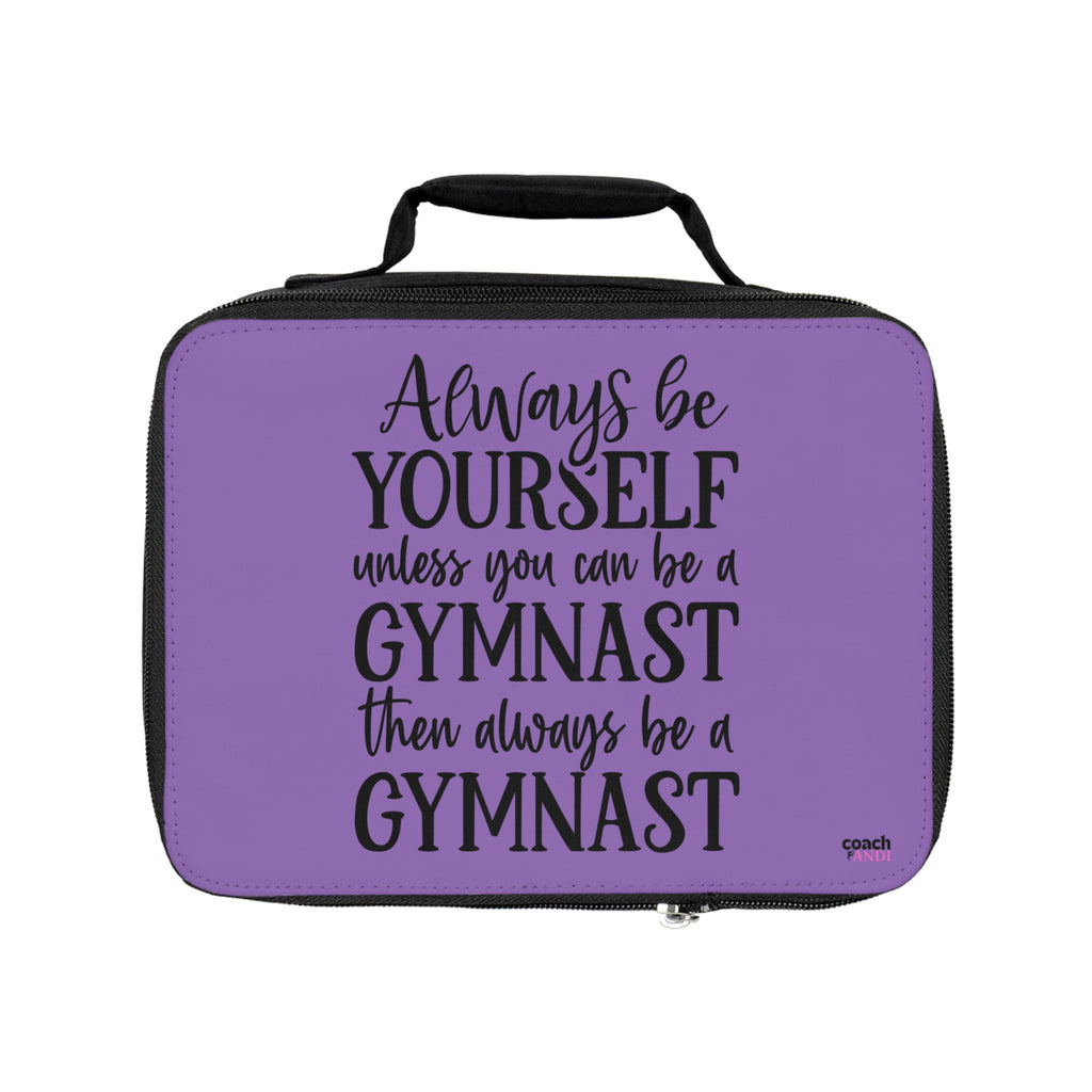 Always Be A Gymnast- Purple (Lunch Bag)