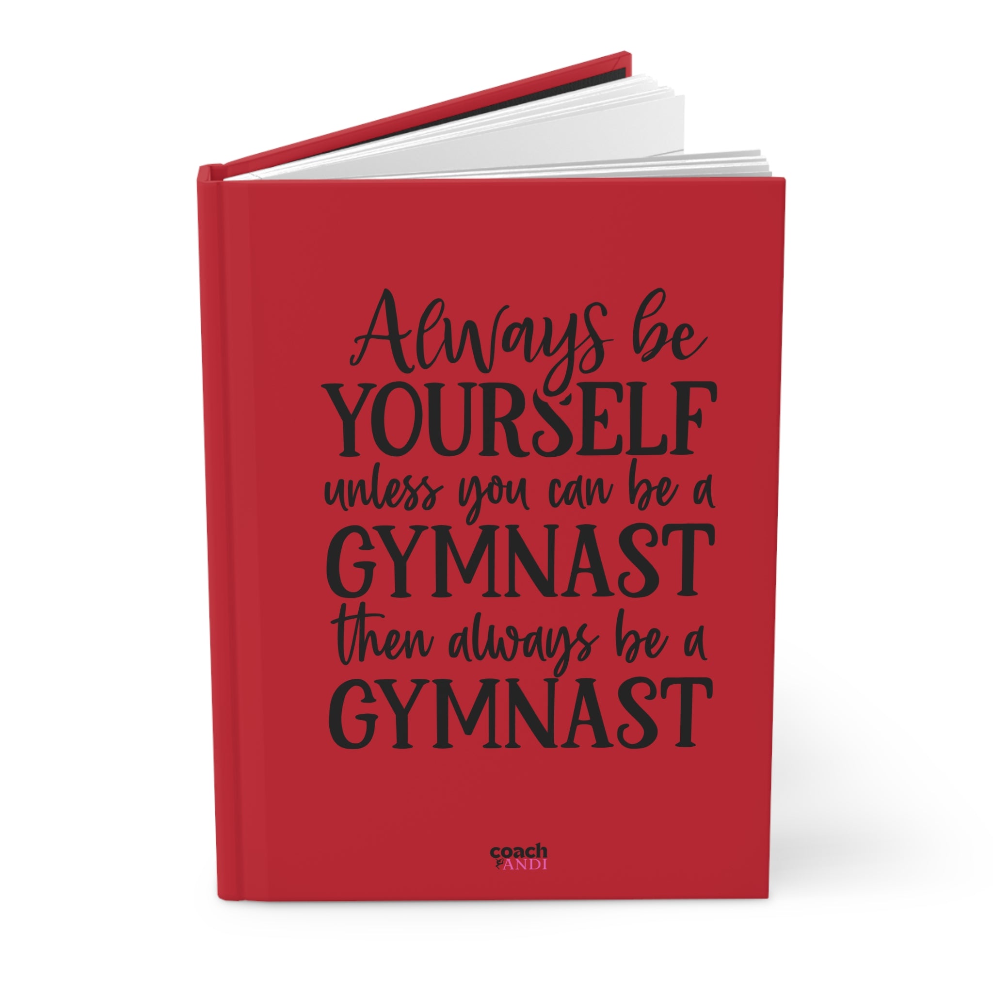 Always Be A Gymnast-Red (Hardcover Journal Matte)