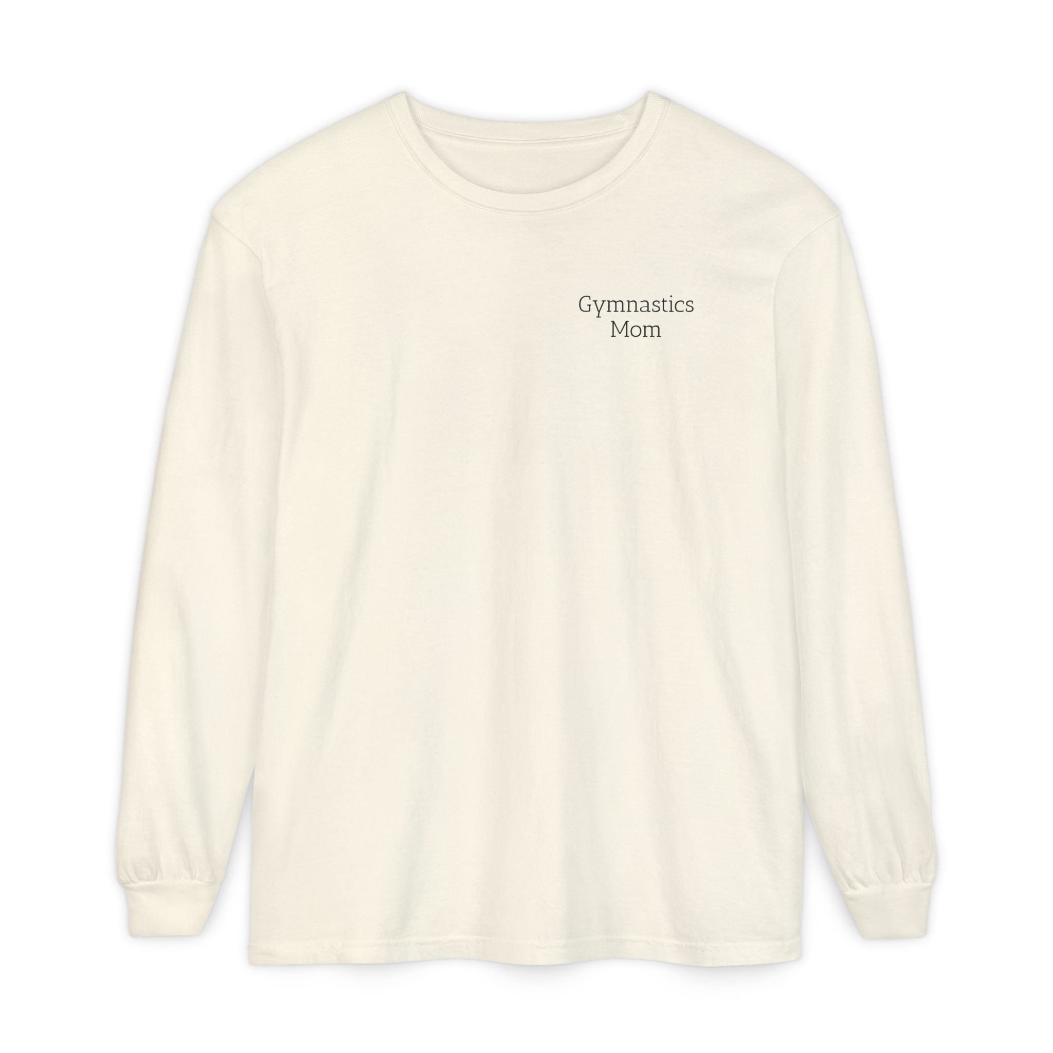 Didn't get it from Me Mom Long Sleeve Shirt