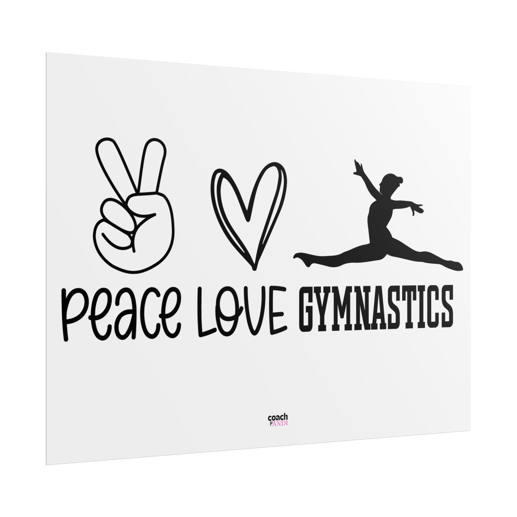 Peace, Love, Gymnastics (Rolled Posters)