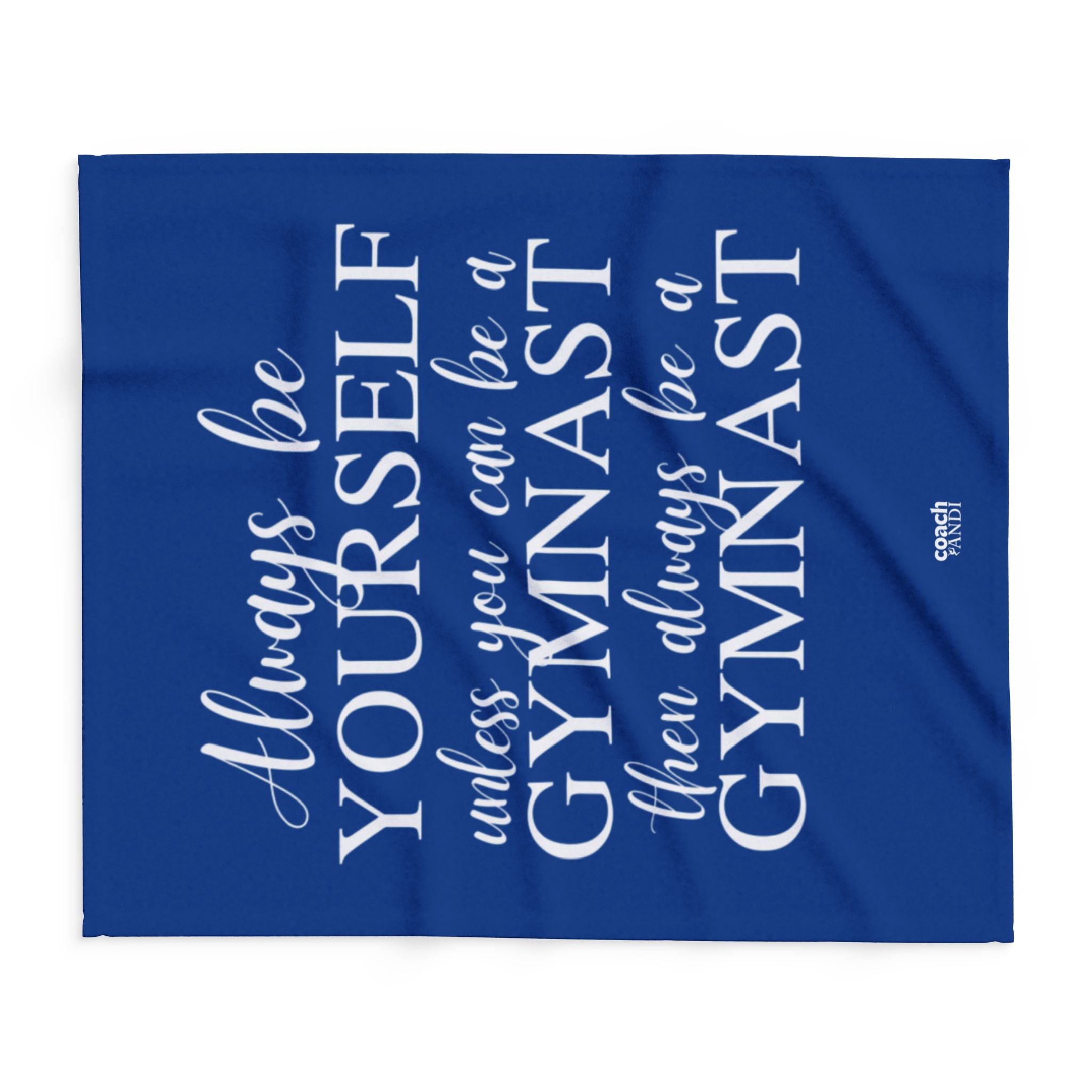 Always Be A Gymnast-Blue (Arctic Fleece Blanket)