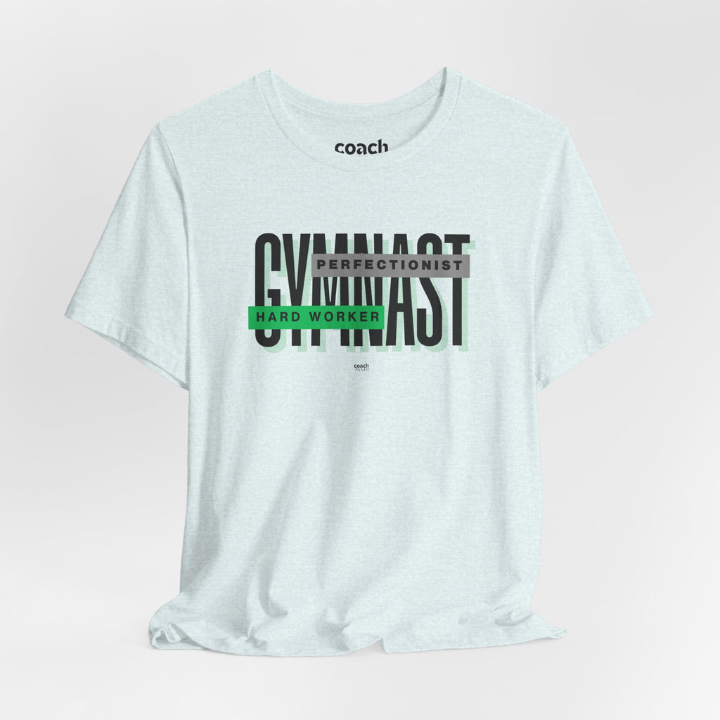 Gymnast Hard Worker Tshirt - Green (Adult)