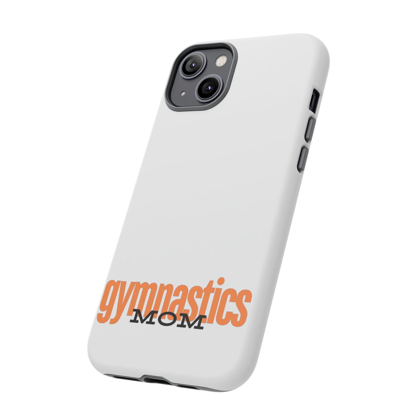 Gymnastics Mom-Orange (Tough Cases)