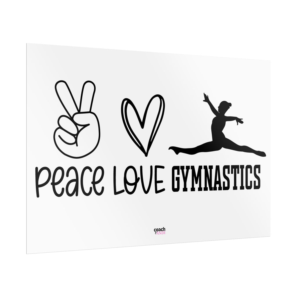 Peace, Love, Gymnastics (Rolled Posters)