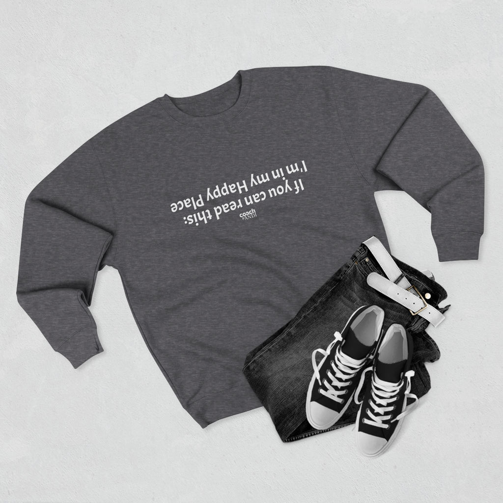 Happy Place Sweatshirt (Adult Crewneck)