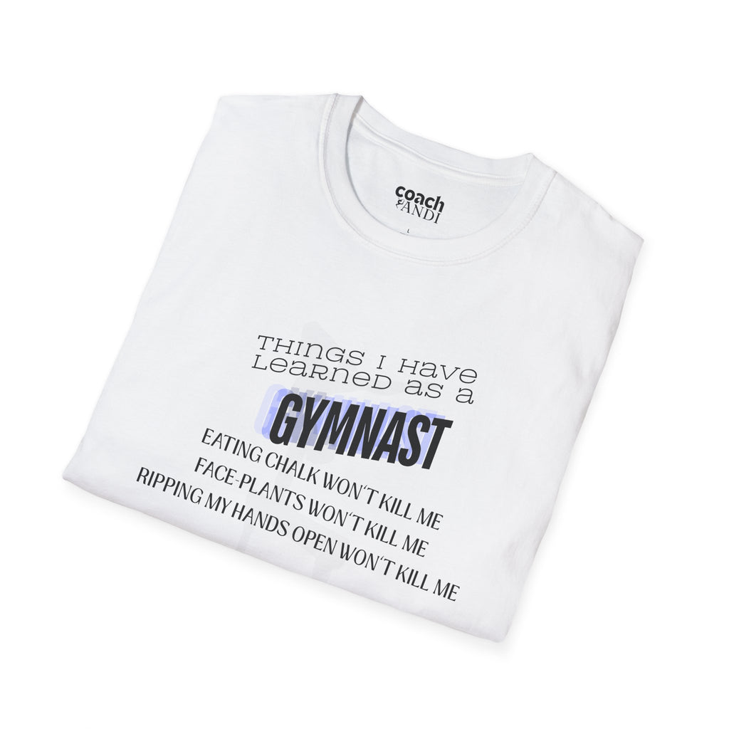 Things I Learned as a Gymnast Tshirt - Blue (Adult)