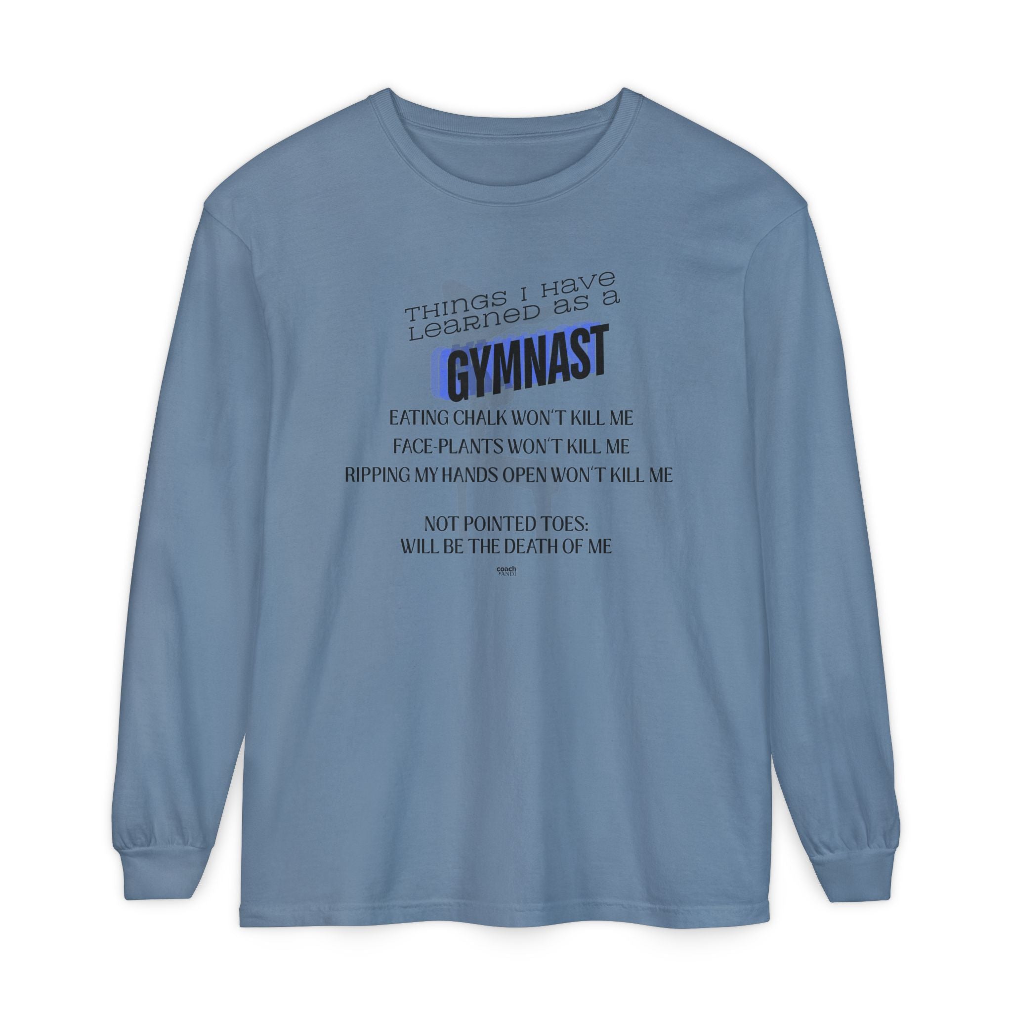 Things I Learned as a Gymnast Long Sleeve Shirt - Blue (Adult)