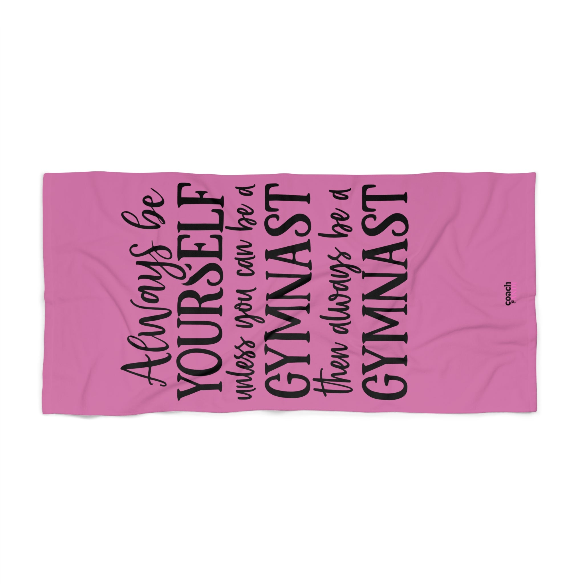 Copy of Always Be A Gymnast-Pink (Beach Towel)