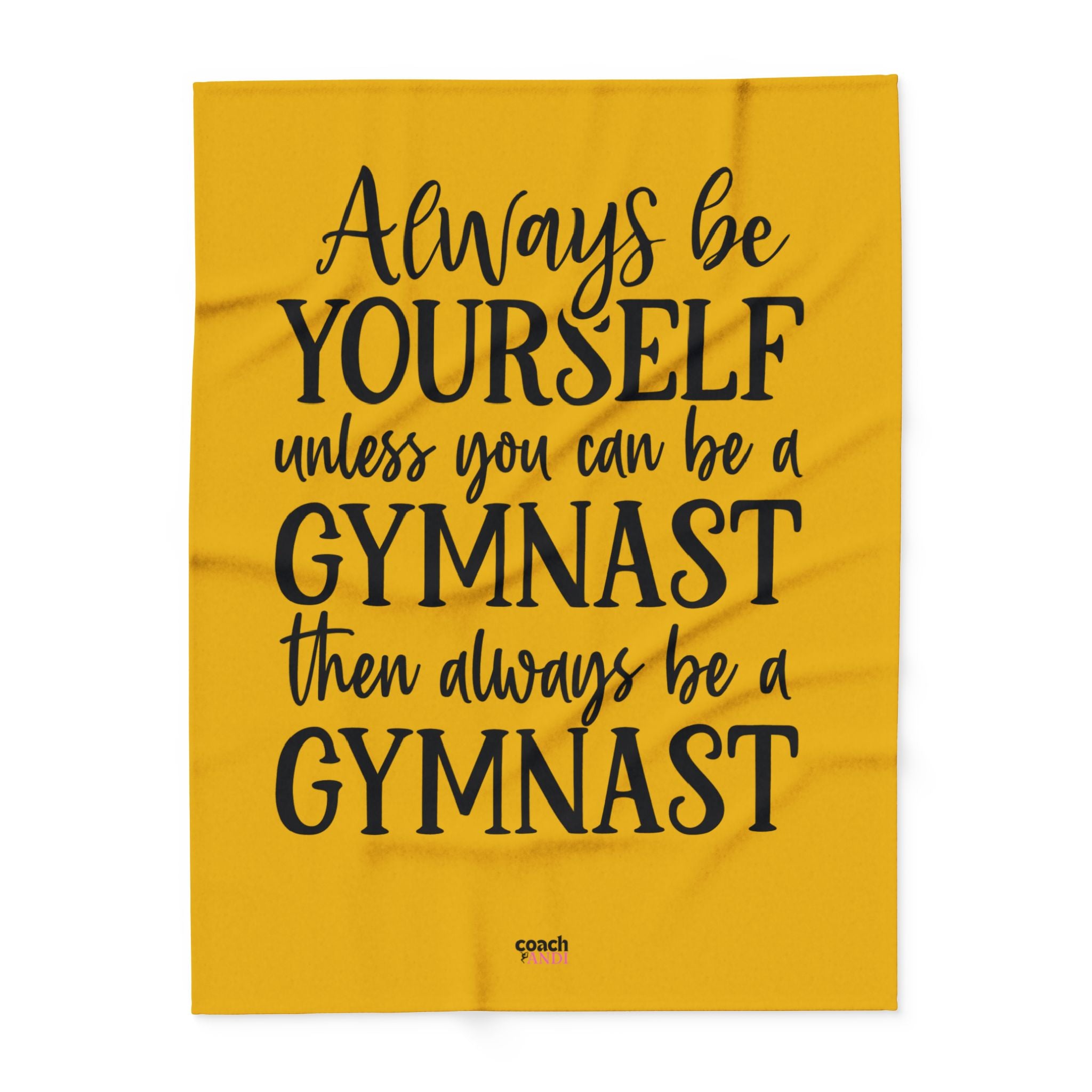 Always Be A Gymnast-Goldenrod (Arctic Fleece Blanket)