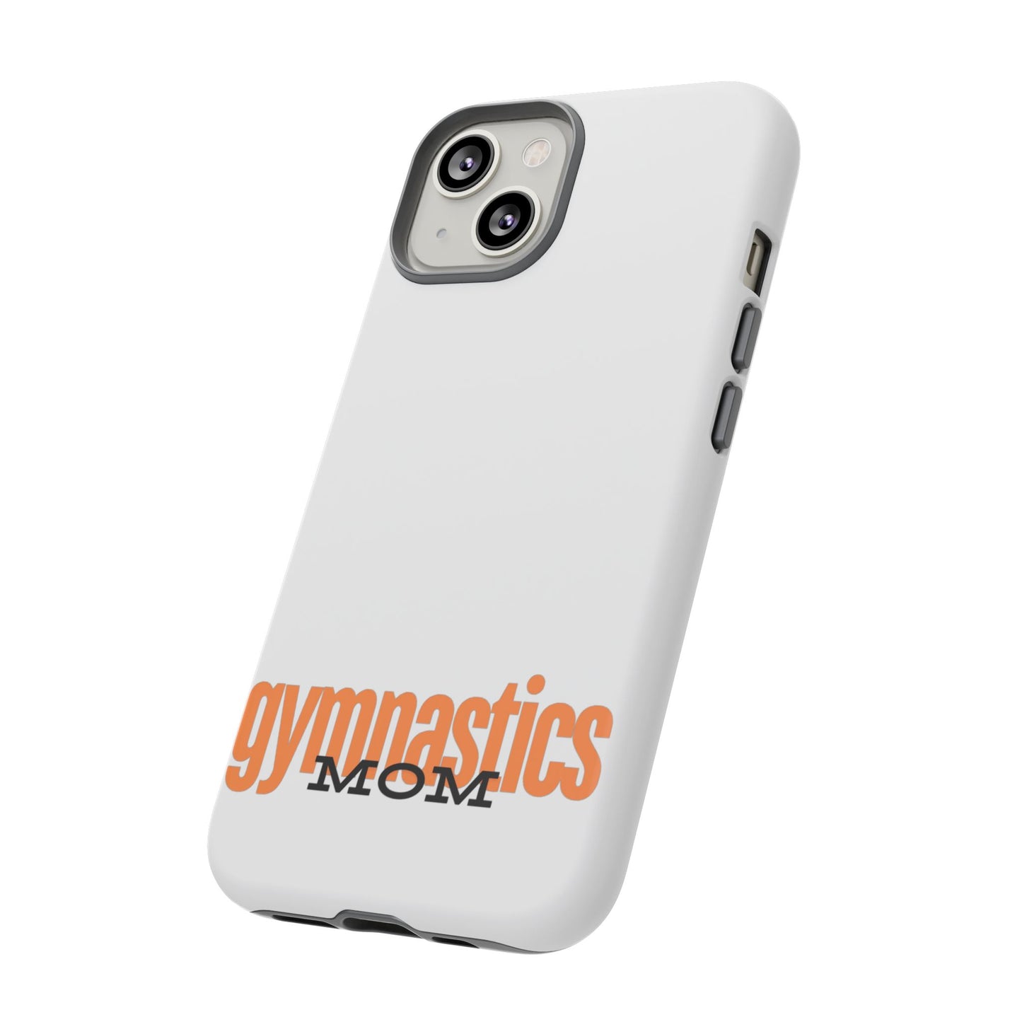 Gymnastics Mom-Orange (Tough Cases)