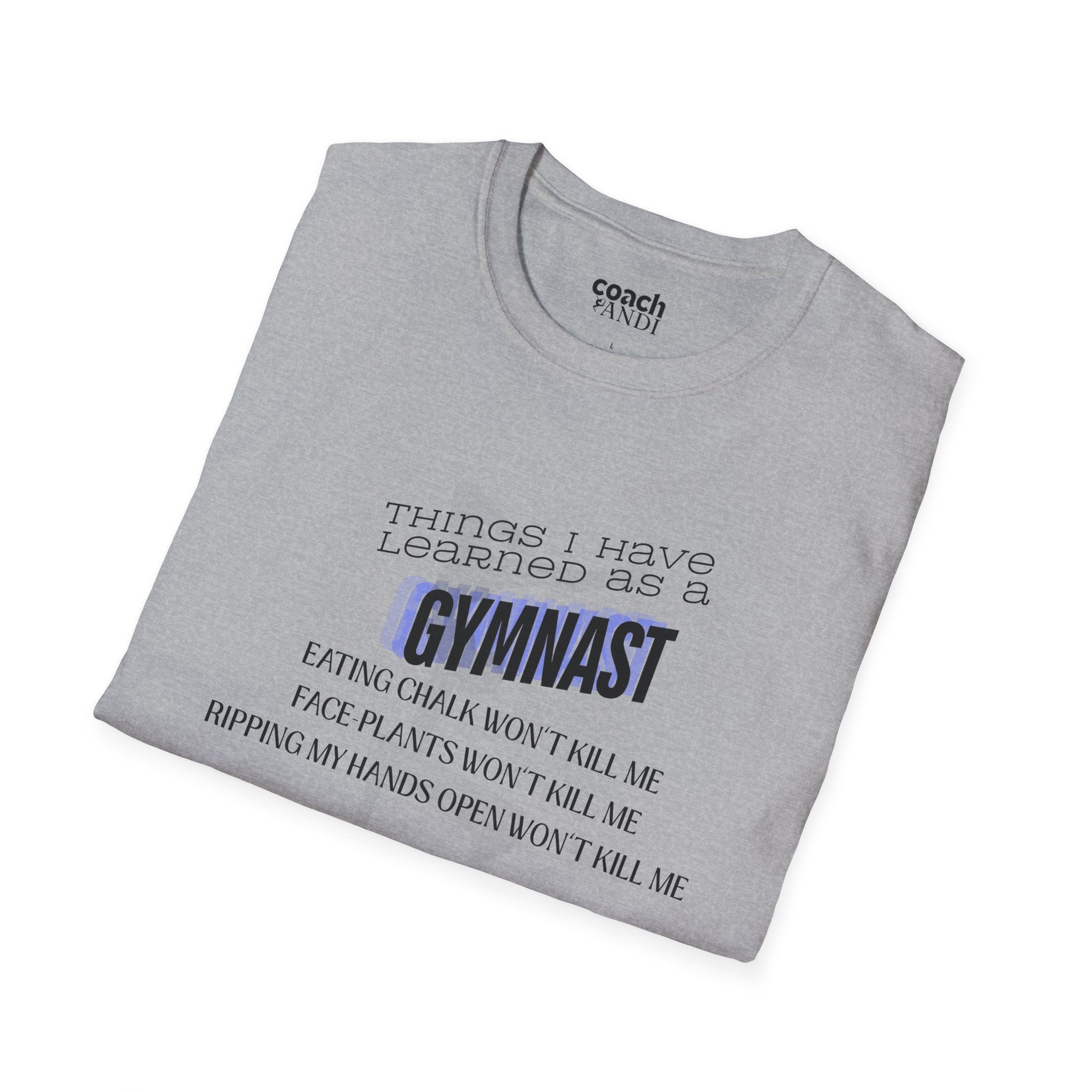 Things I Learned as a Gymnast Tshirt - Blue (Adult)