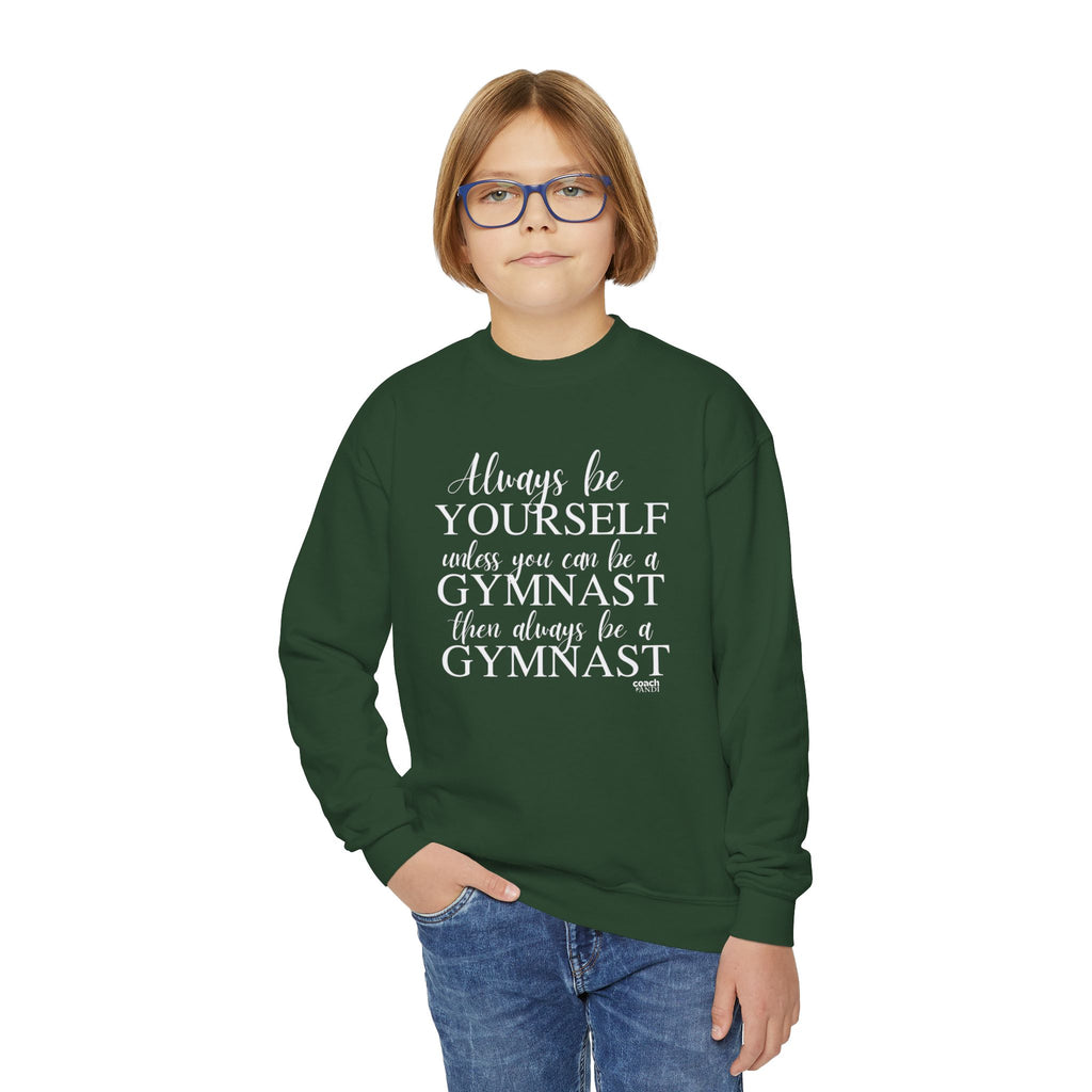 Always Be A Gymnast (Youth Crewneck Sweatshirt)