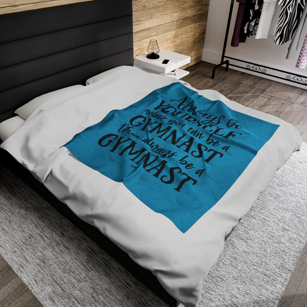 Always Be A Gymnast-Turquoise (Velveteen Plush Blanket)