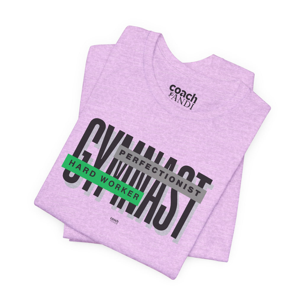 Gymnast Hard Worker Tshirt - Green (Adult)