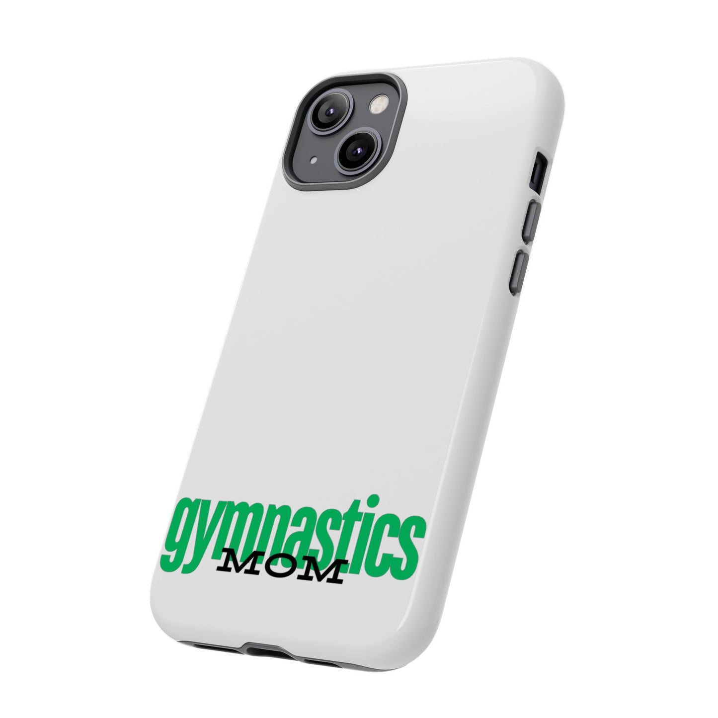 Gymnastics Mom-Green (Tough Cases)