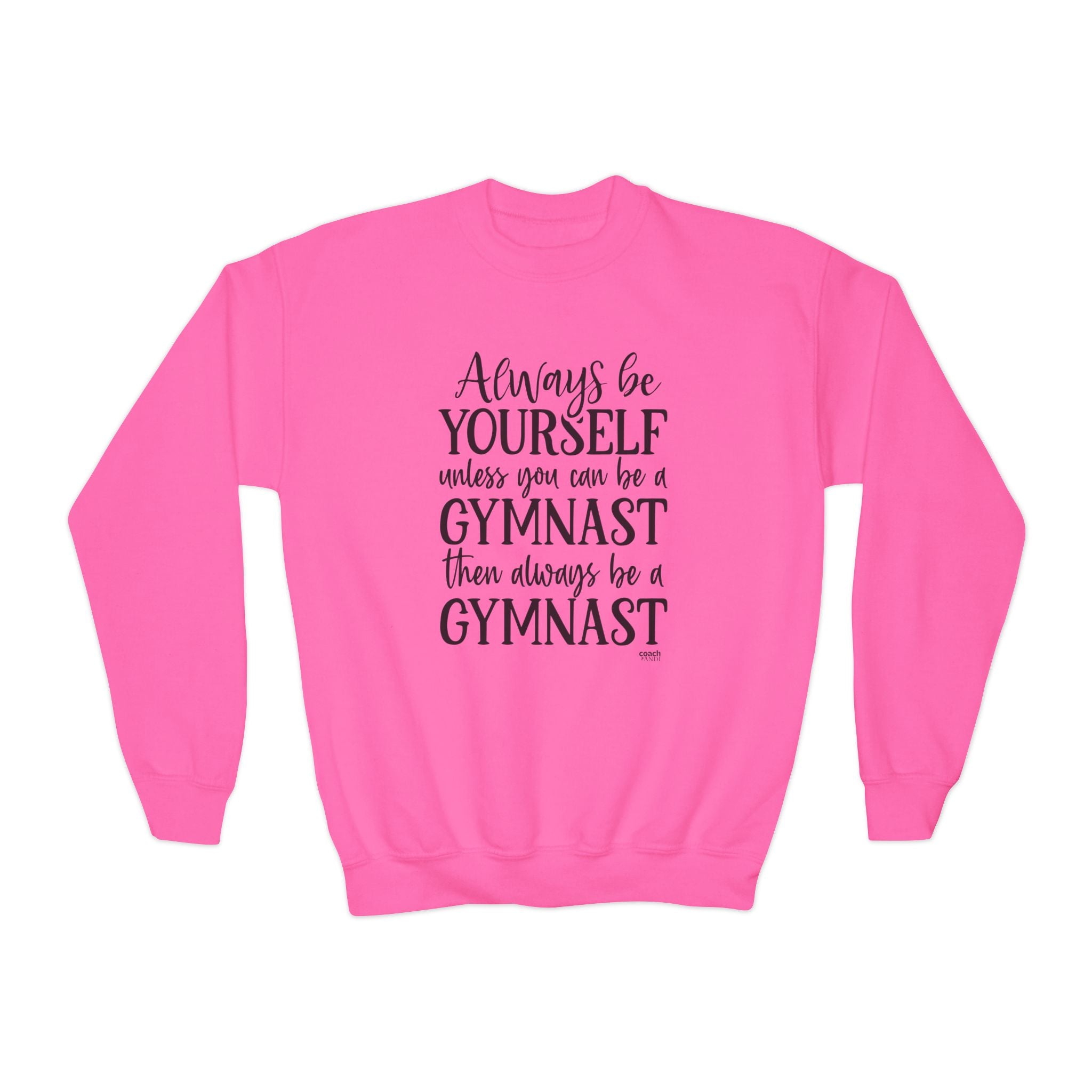 Always Be A Gymnast (Youth Crewneck Sweatshirt)