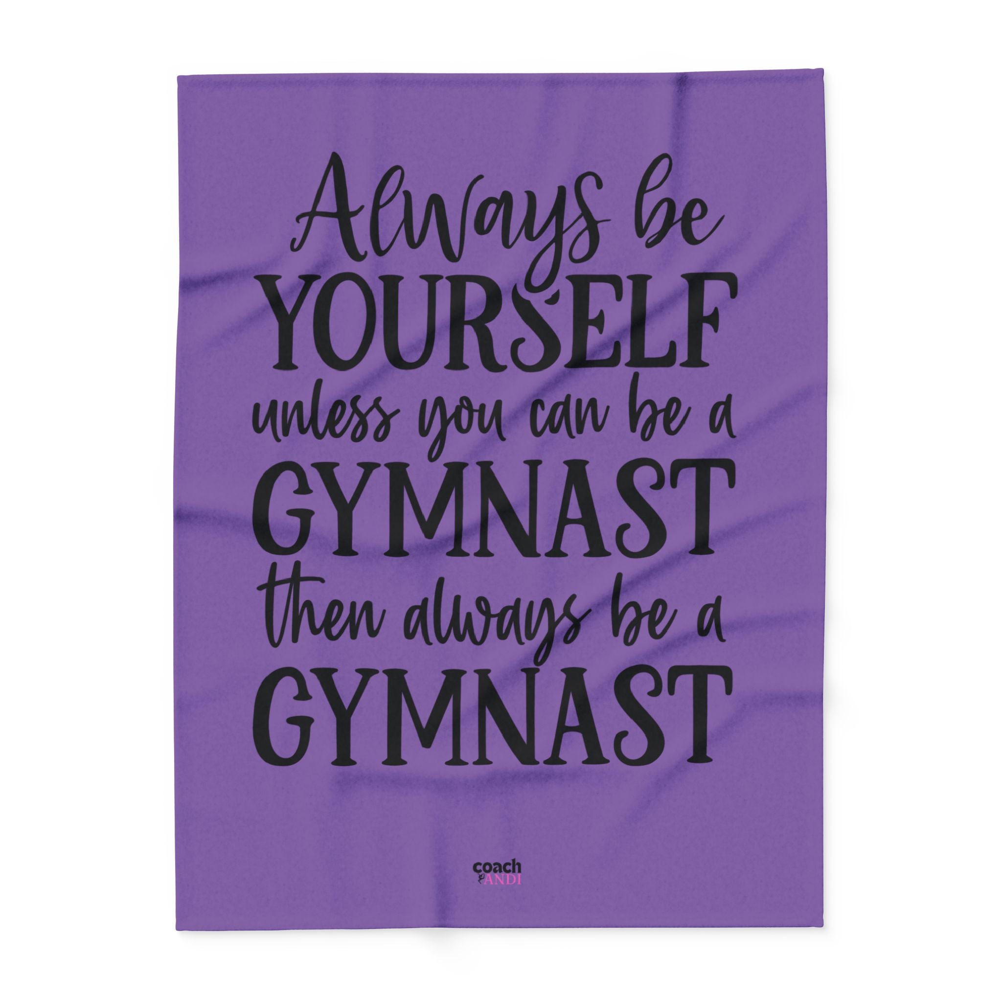 Always Be A Gymnast-Purple (Arctic Fleece Blanket)